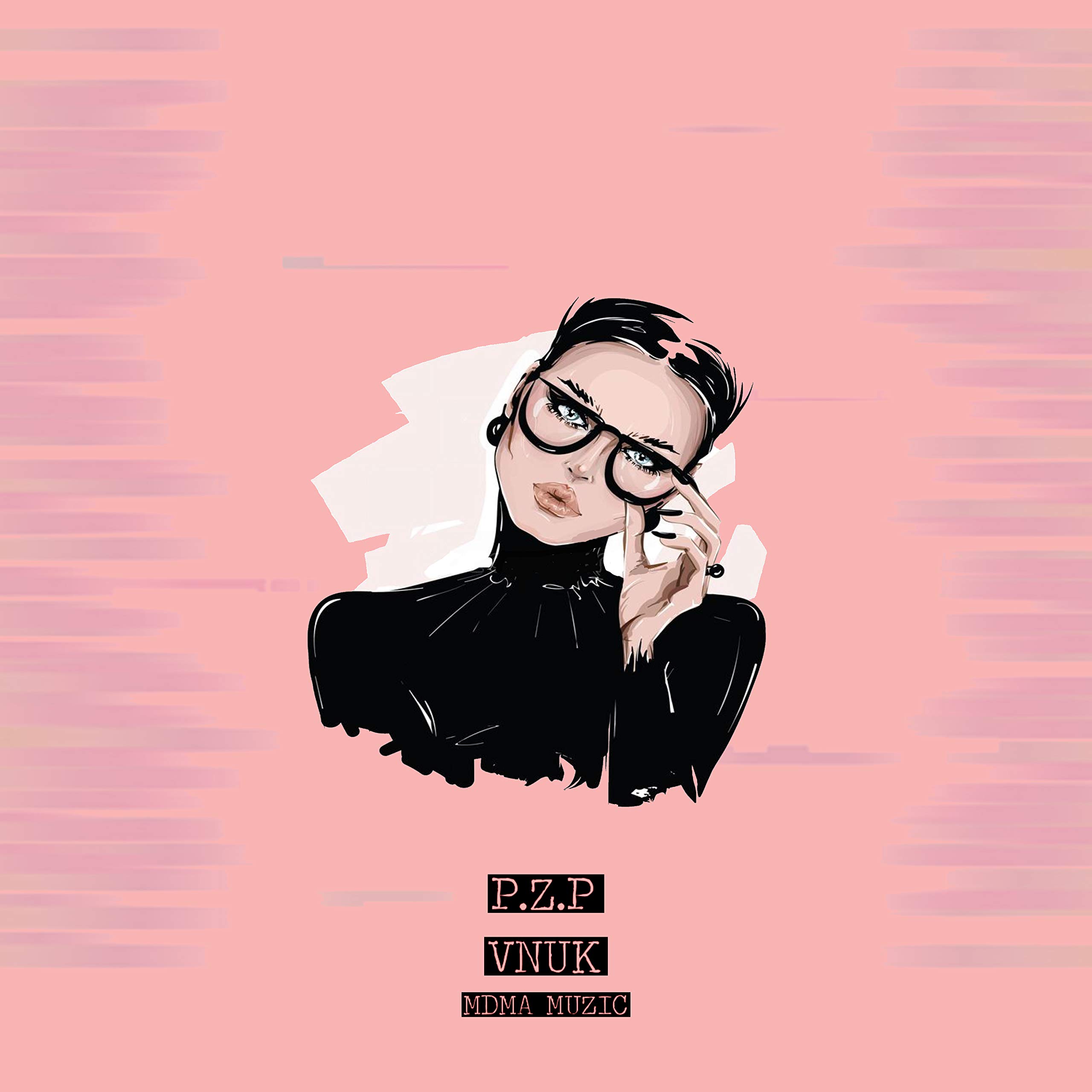 P.Z.P (prod. by MDMA Muzic) [Explicit]