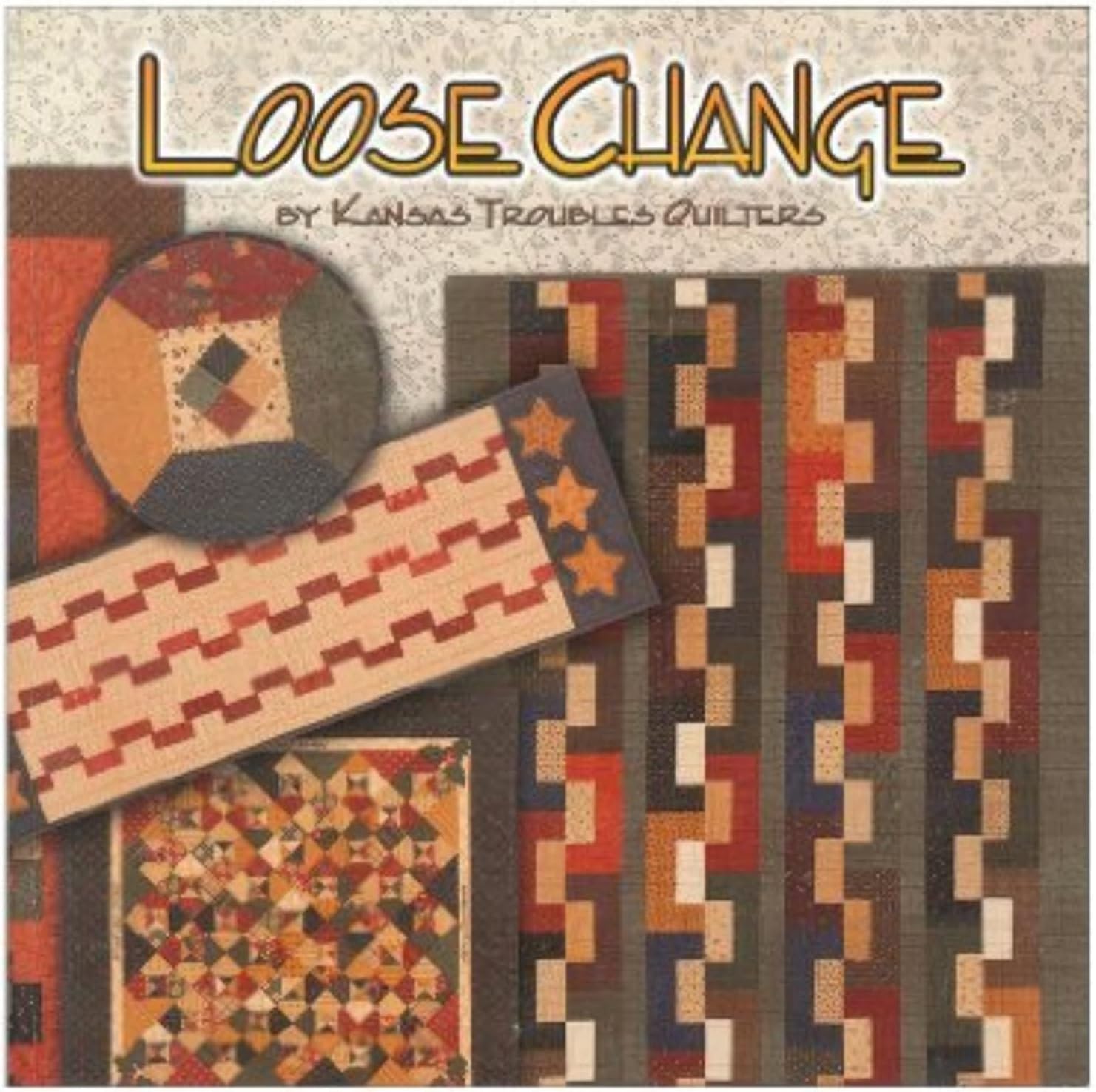 Kansas Troubles Quilters Loose Change Book
