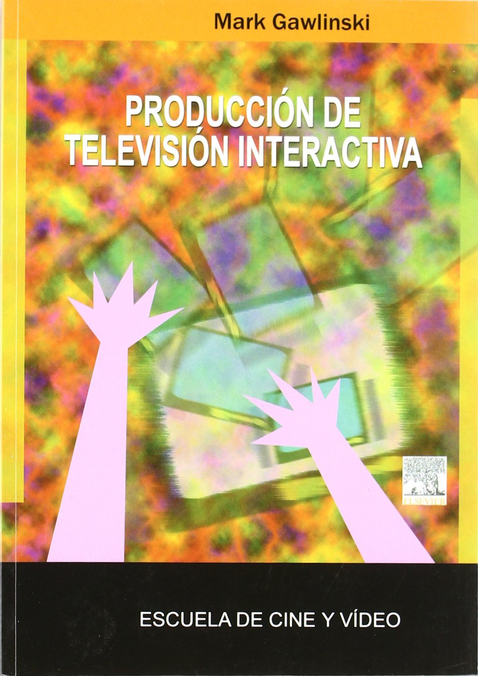 Producción de televisión interactiva : escuela de cine y vídeo