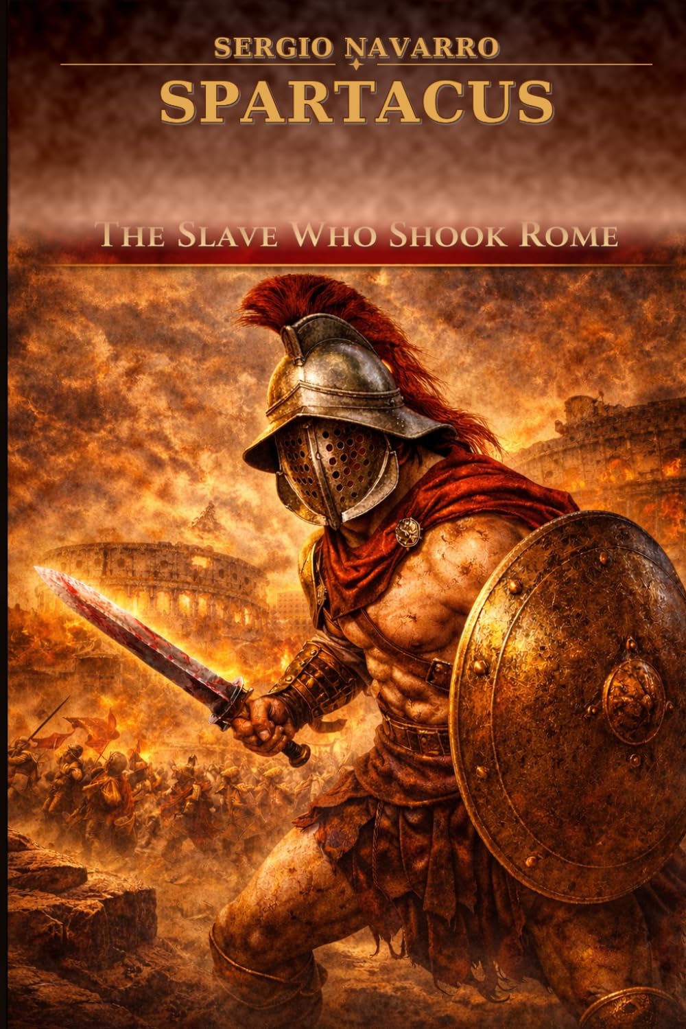 Spartacus: The slave who shook Rome (Ancient Warlords)