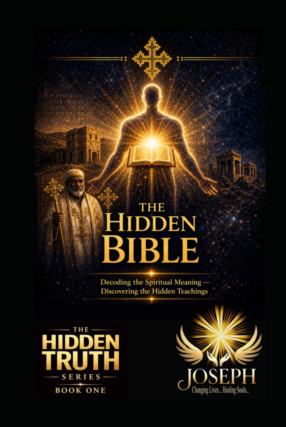 The Hidden Bible: Restoring the Missing and Altered Foundations of Scripture (The Hidden Truth Series)