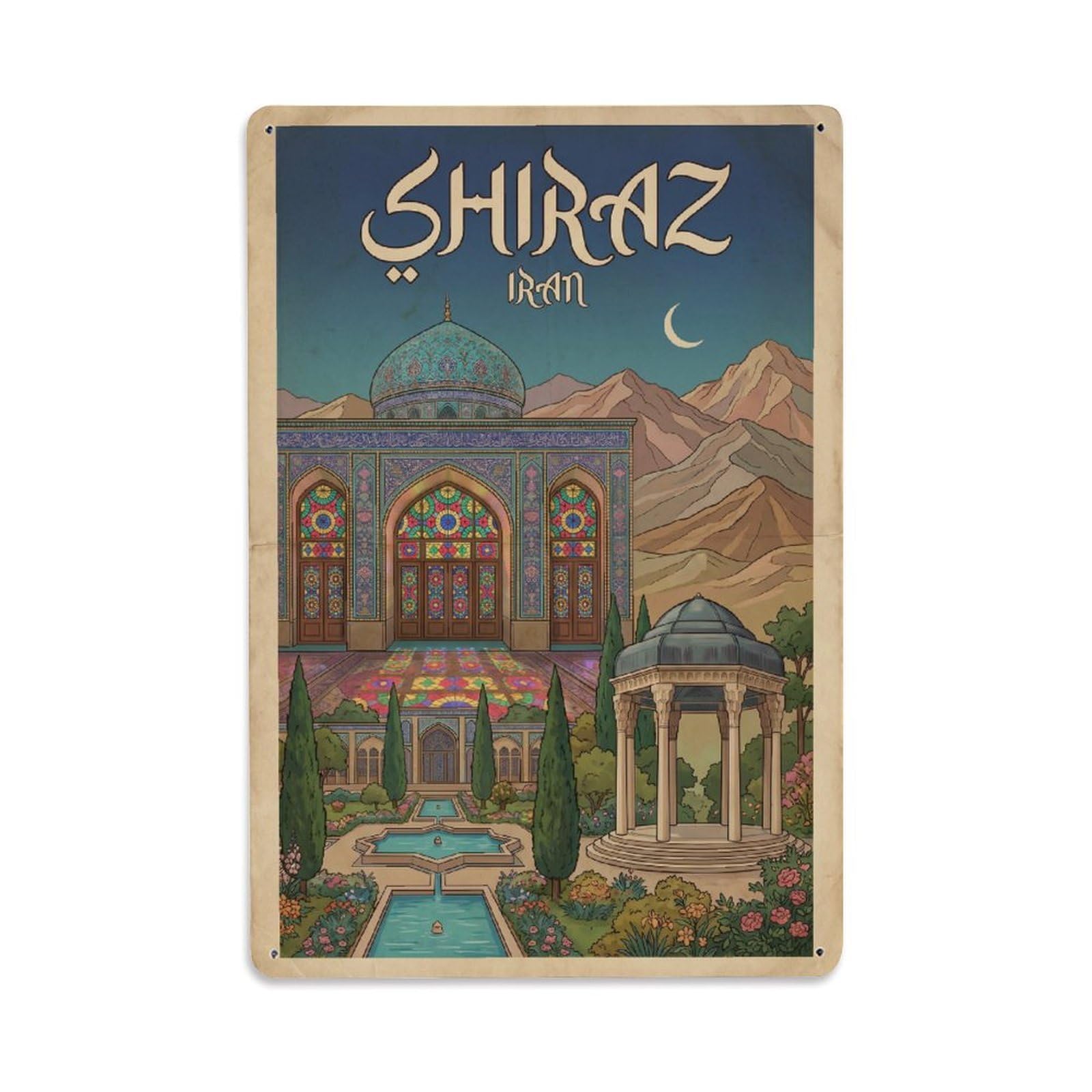 Iran Shiraz Vintage Travel Metal Tin Sign Plaque Wall Decor for Cafe, Club Bar, Office, Garden Metal Poster 8x12Inch