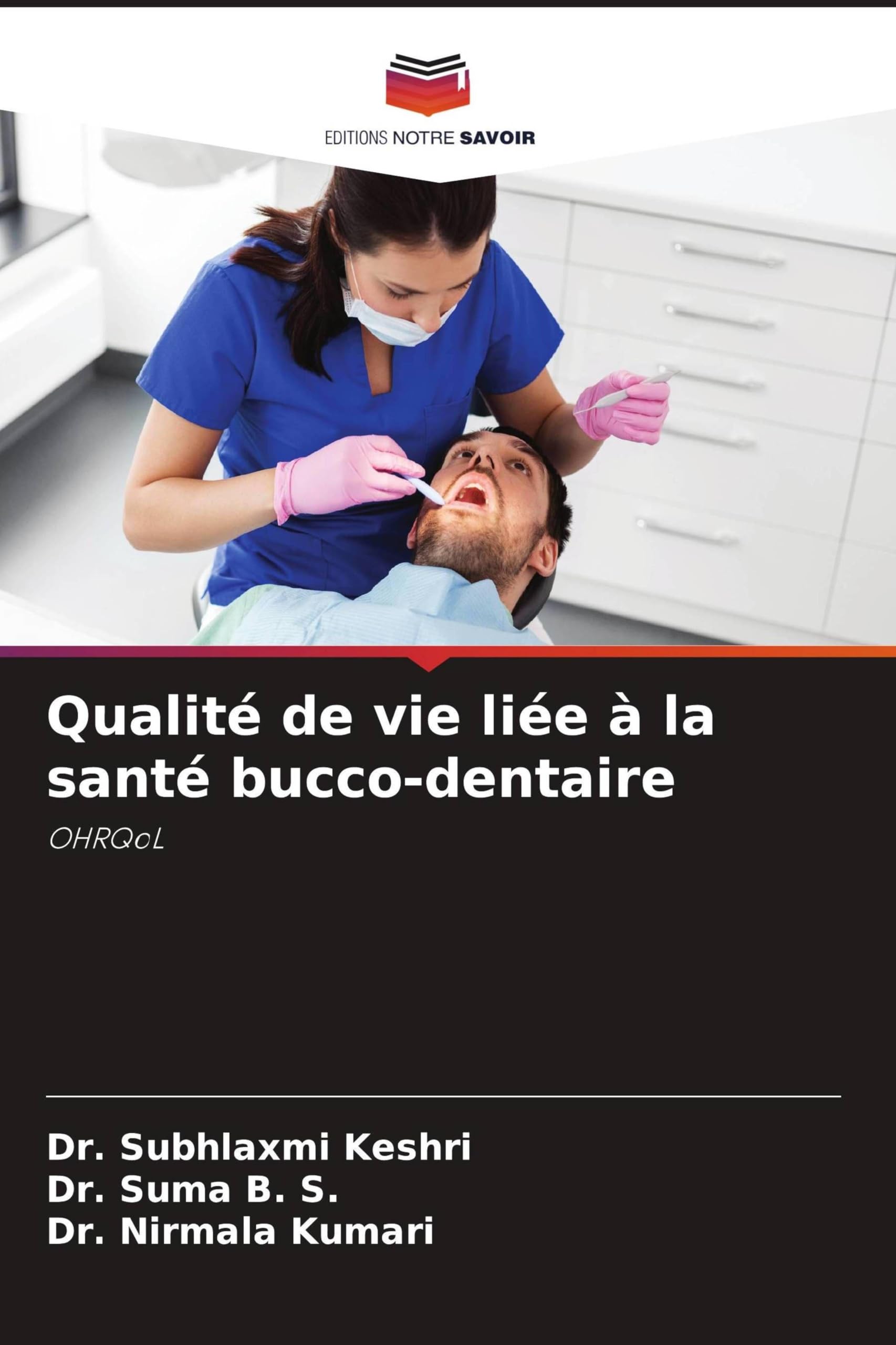 Qualité de vie liée à la santé bucco-dentaire: OHRQoL