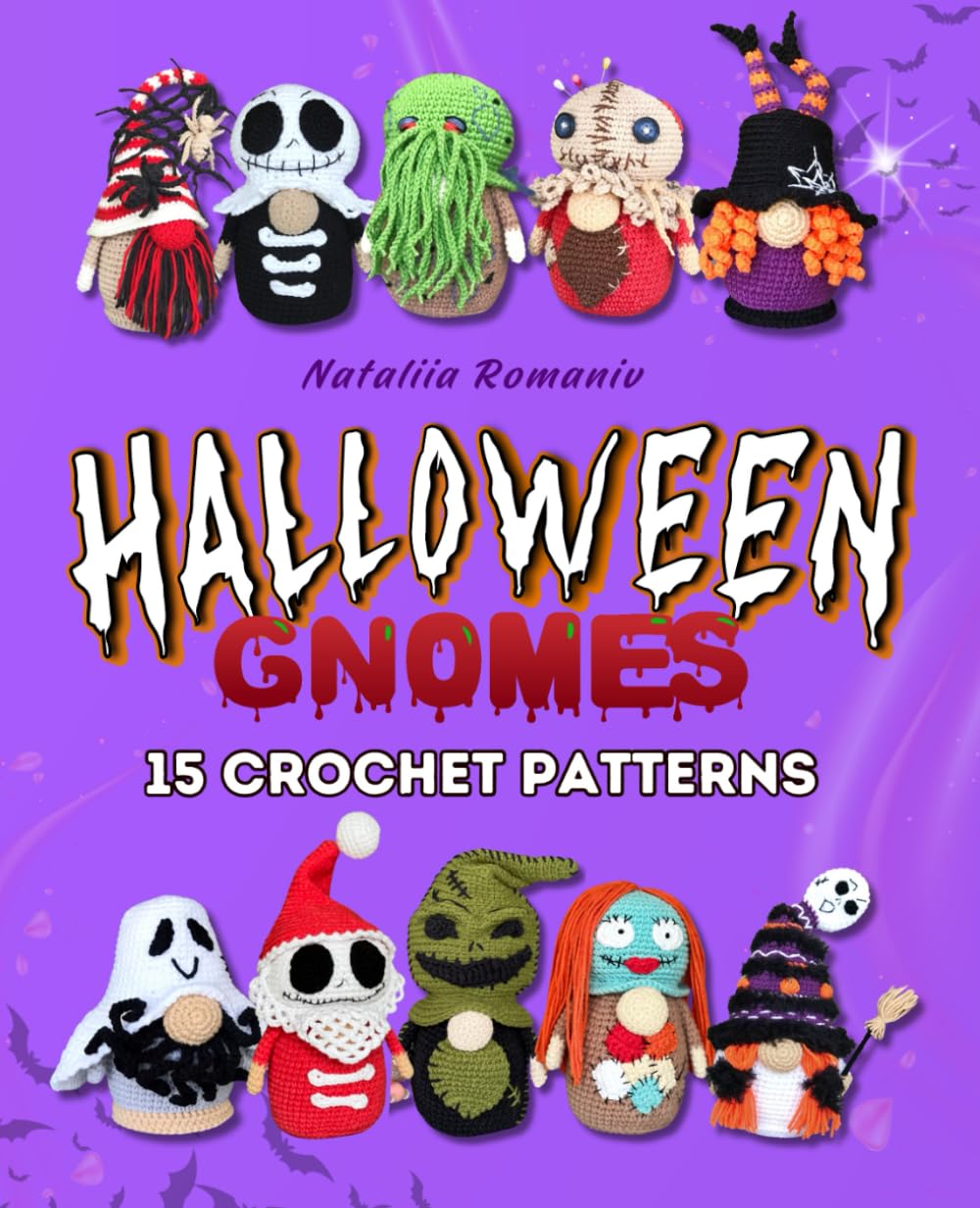 Halloween Gnomes. 15 Crochet Patterns: Amigurumi Book (Crochet Gnomes Patterns)