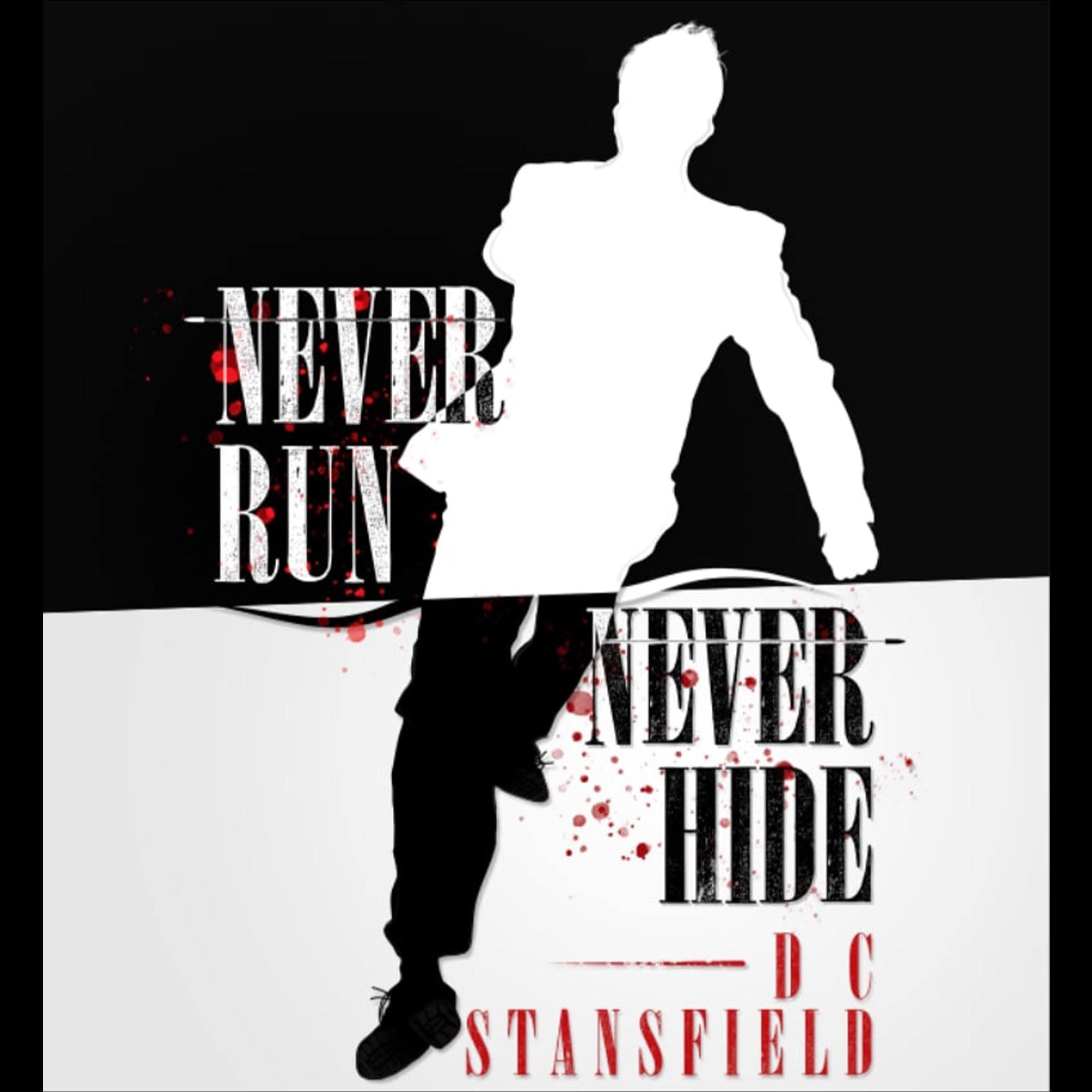 Never Run, Never Hide