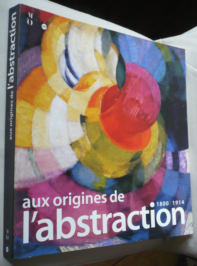 Aux origines de l'abstraction, 1800-1914