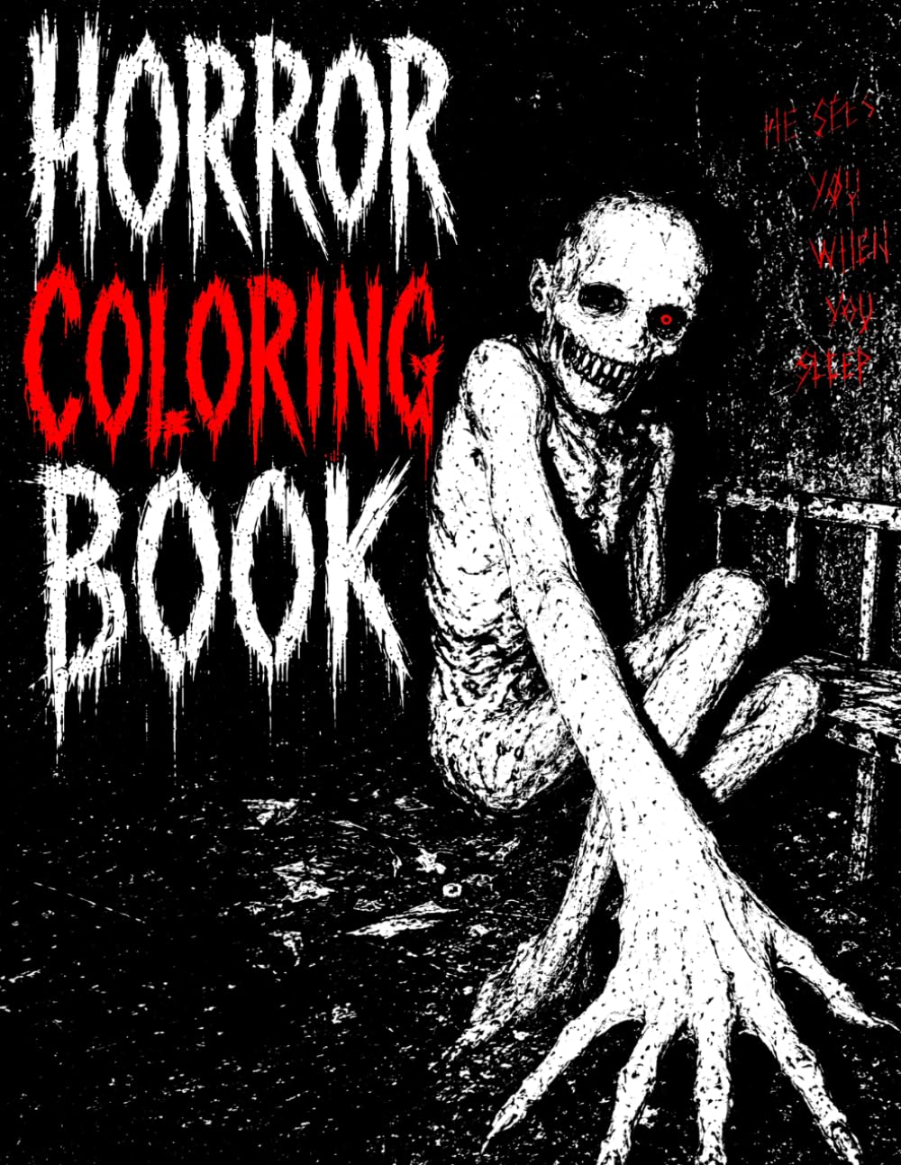 Spooky Horror Coloring Book for Adults: Disturbing Horror Art with Scary Monsters, Creepy Creatures, Demons and Nightmare Scenes to Color