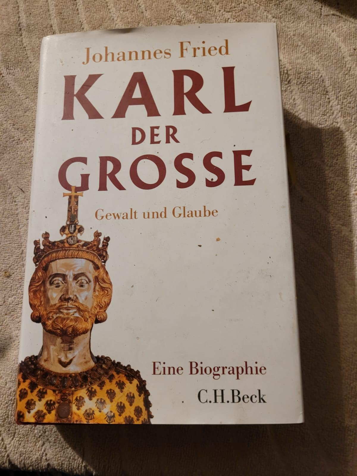 Karl der Große: Gewalt und Glaube