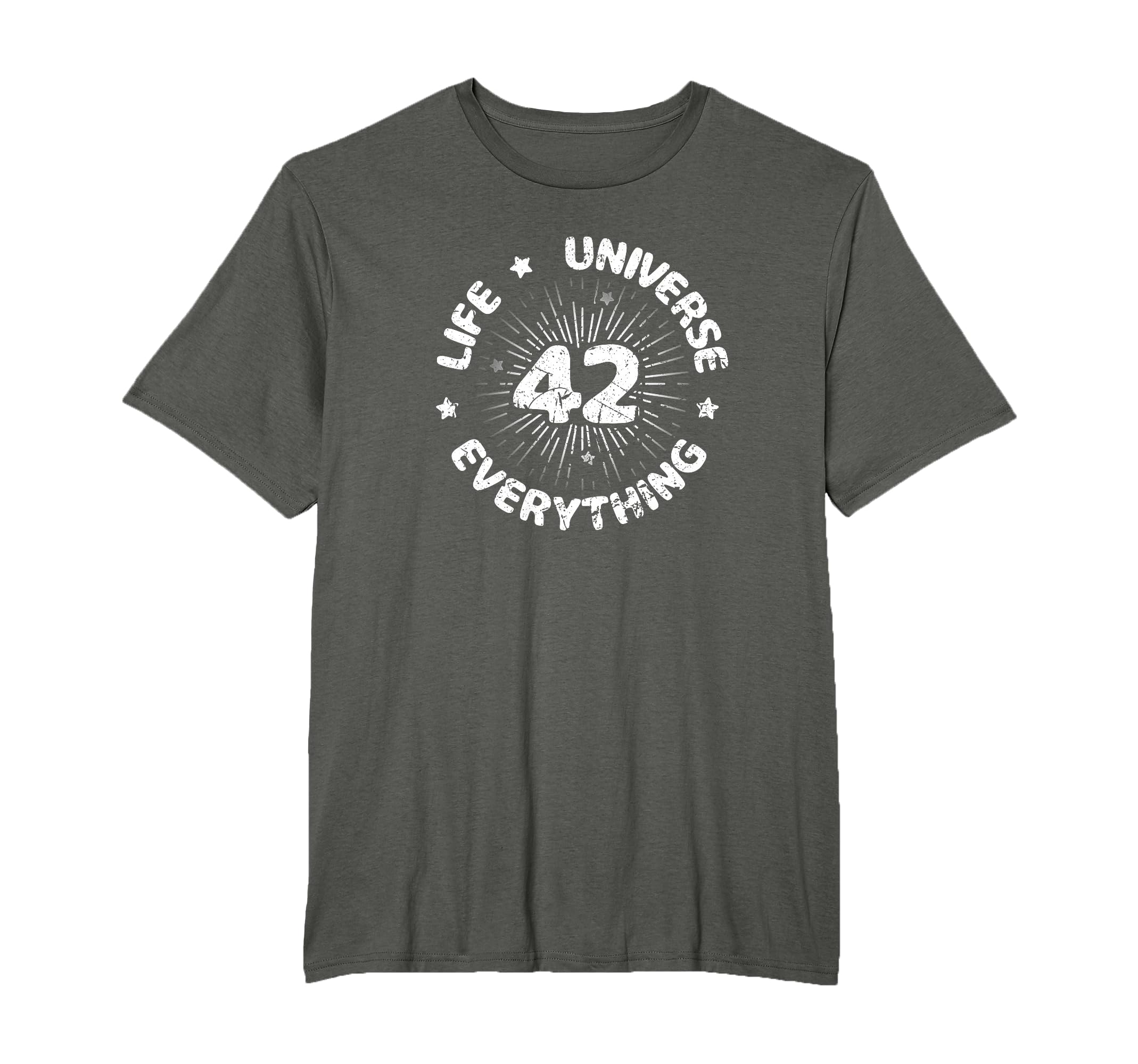 Answer To Life Universe And Everything 42 Is Meaning Of Life T-Shirt