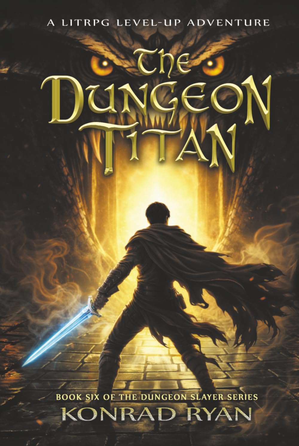 The Dungeon Titan: A LitRPG Level-up Adventure (The Dungeon Slayer Series)