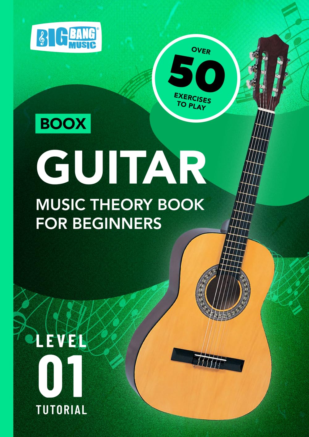Guitar Music Theory Book For Beginners: Boox Level 1 Tutorial (Boox: Guitar)