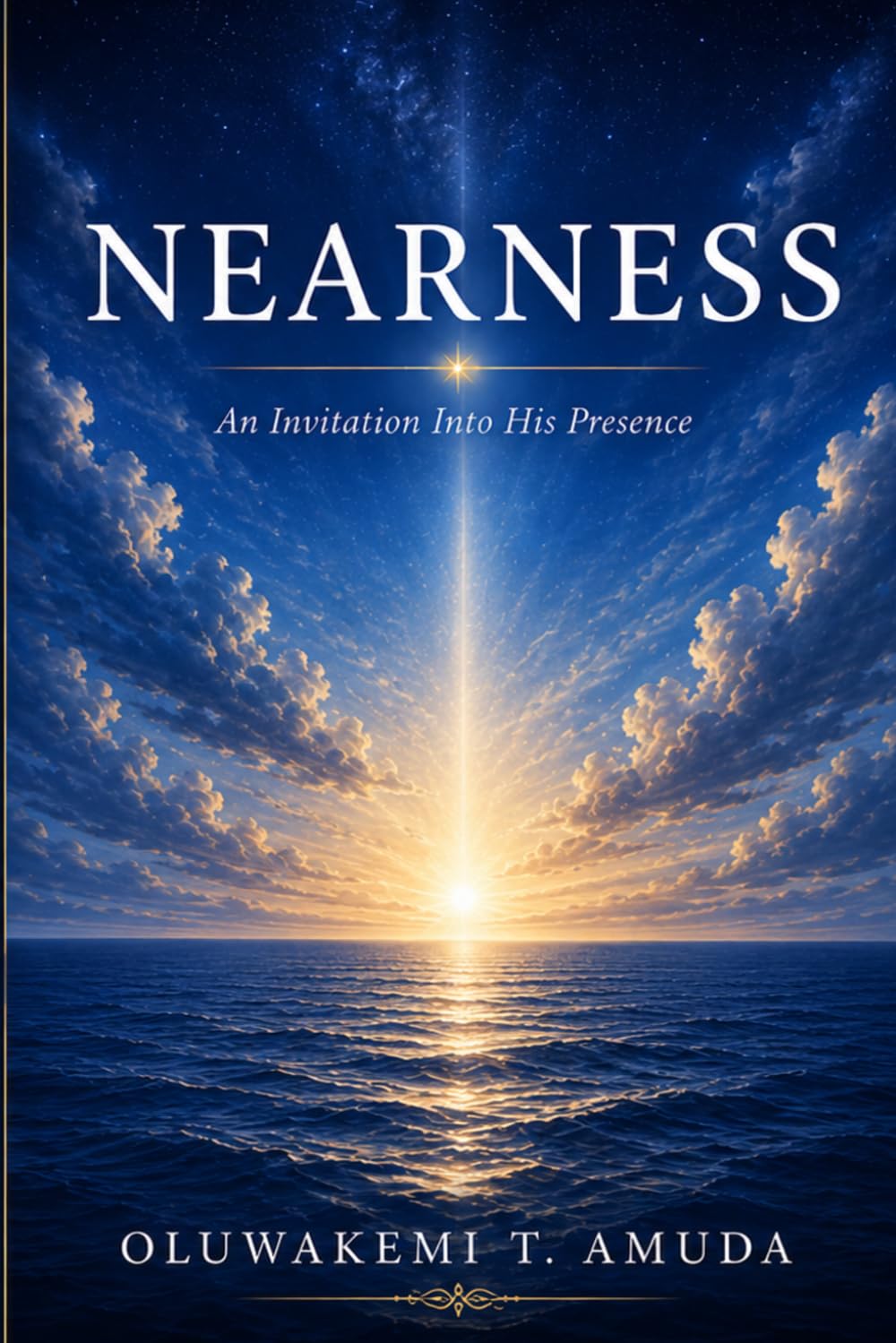 Nearness: An Intimate Walk with God