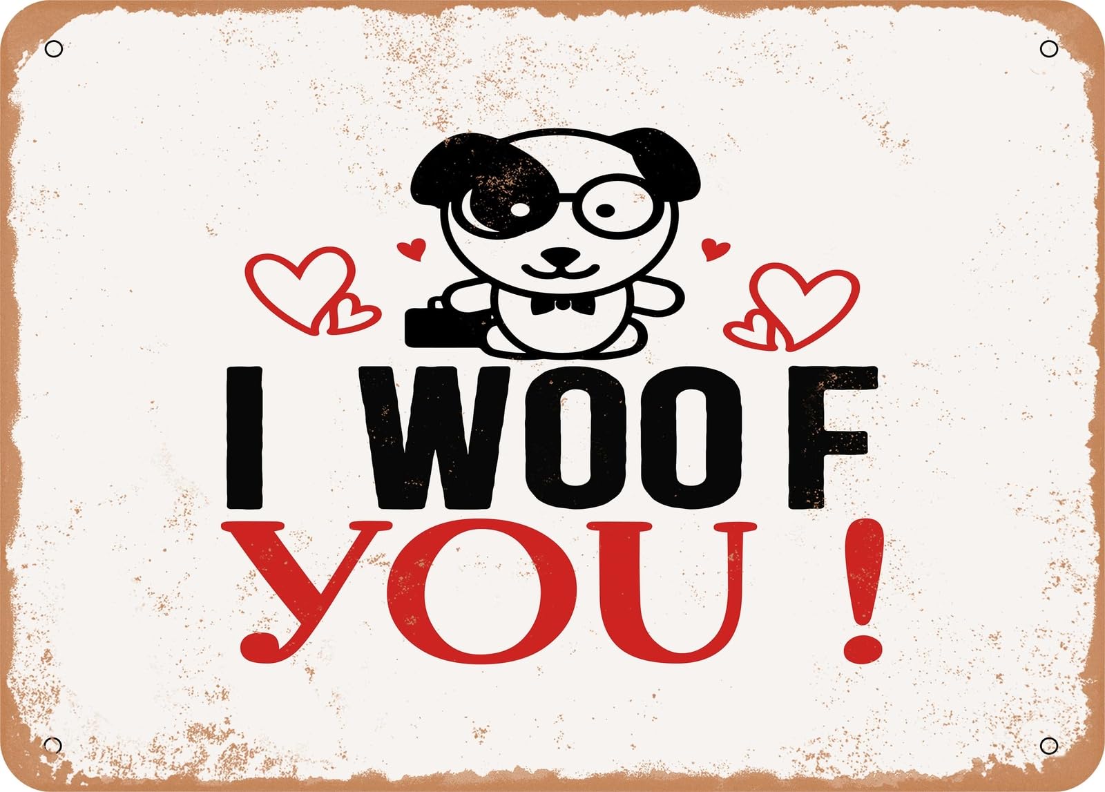 Metal Sign - I Woof You - Vintage Look Sign home decor