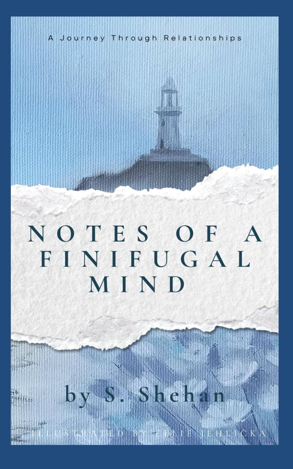 Notes of a Finifugal Mind: A Journey Through Relationships