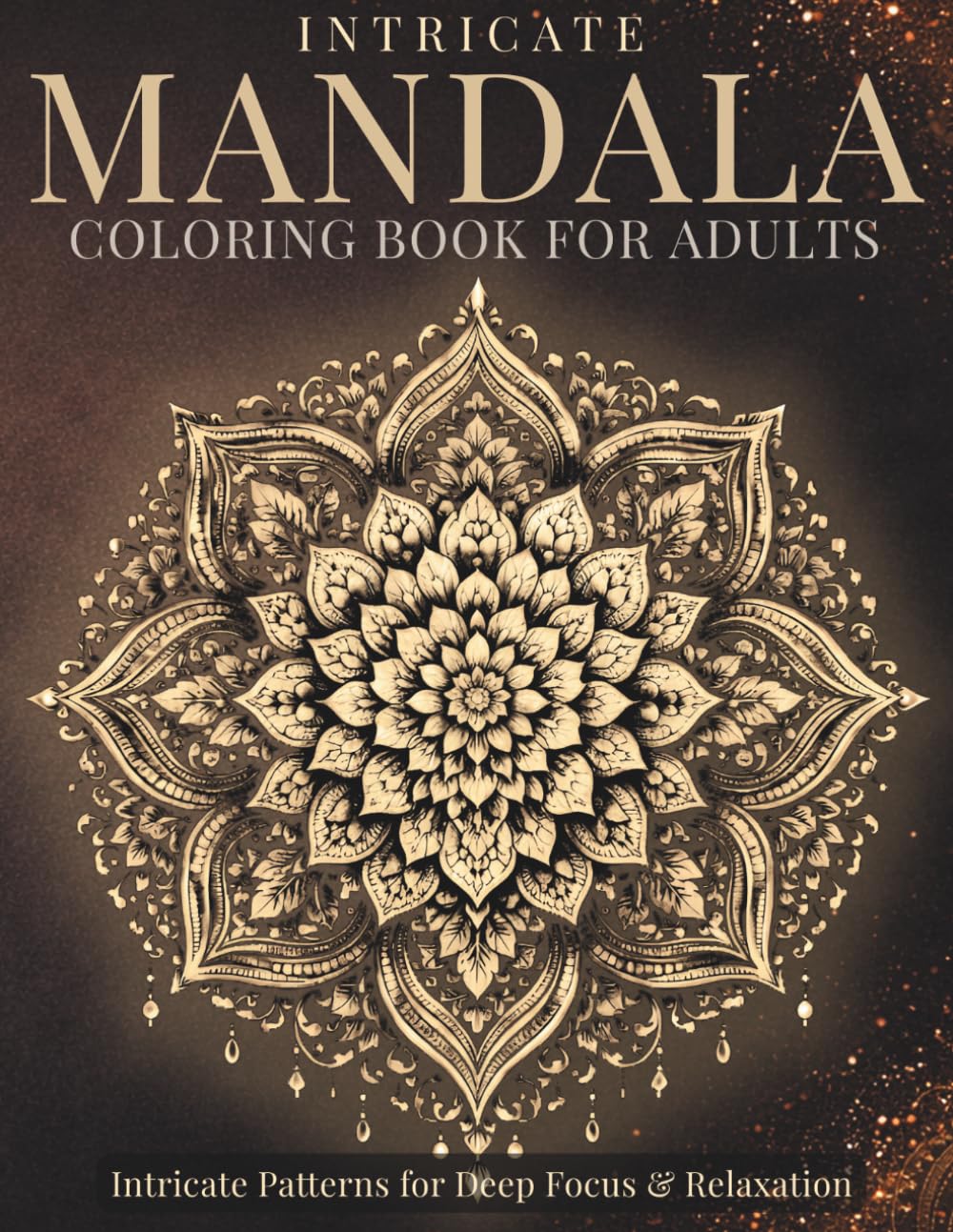 Intricate Mandala Coloring Book for Adults: Intricate Patterns for Deep Focus & Relaxation (StillHaven Studio Mandalas – Hard)