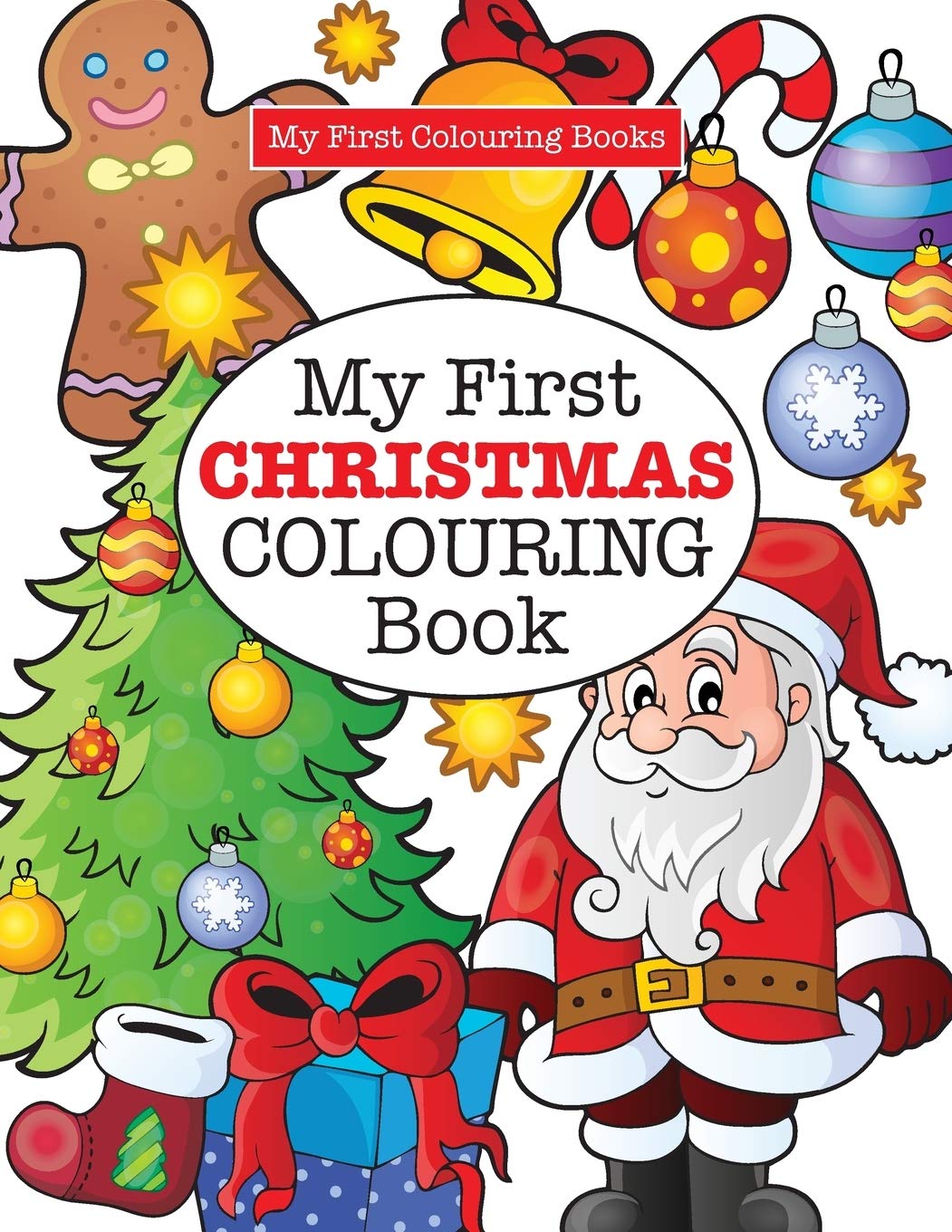 My First CHRISTMAS Colouring Book ( Crazy Colouring For Kids)