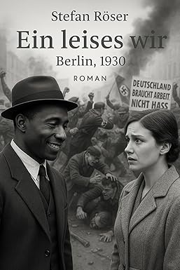 Ein leises wir: Berlin, 1930