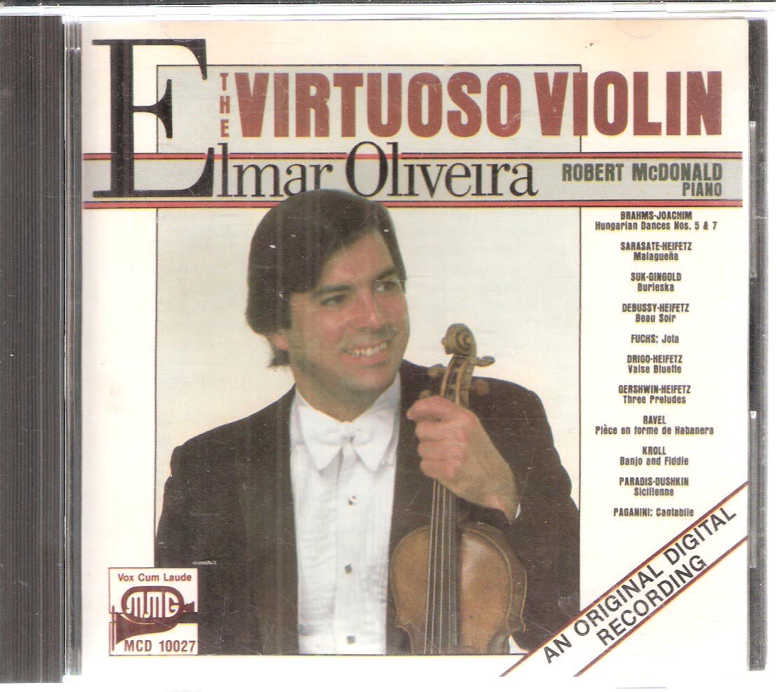 Elmar Oliveira: The Virtuoso Violin [Audio CD]