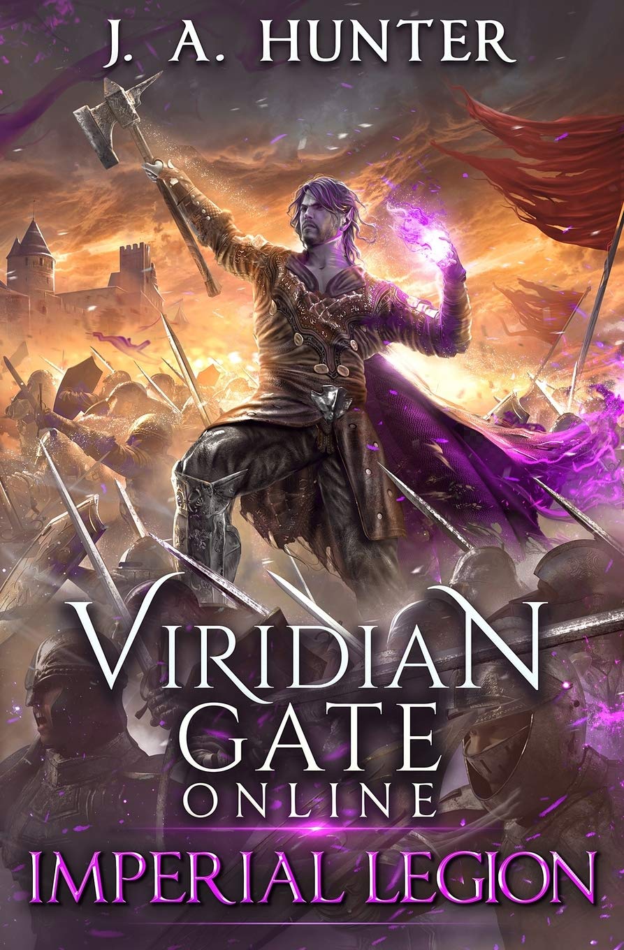 Viridian Gate Online: Imperial Legion: A litRPG Adventure: Volume 4 (The Viridian Gate Archives)