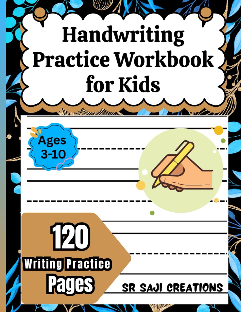 Handwriting Practice Workbook for Kids: 120 Blank Writing Pages | Improve Writing Skills for Preschool & Kindergarten Kids Ages 3–10
