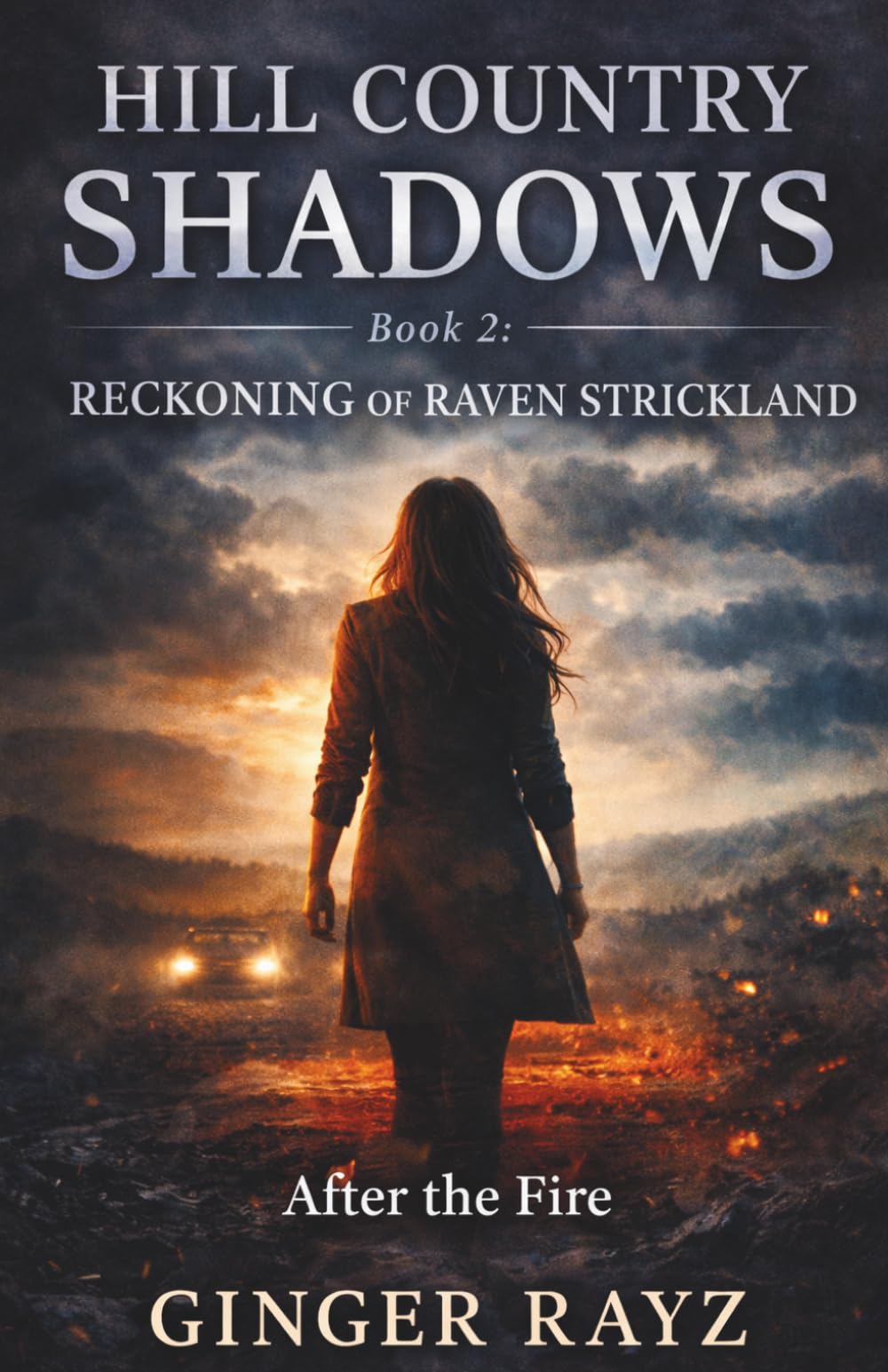 Reckoning of Raven Strickland: A Small-Town Romantic Suspense (Hill Country Shadows)