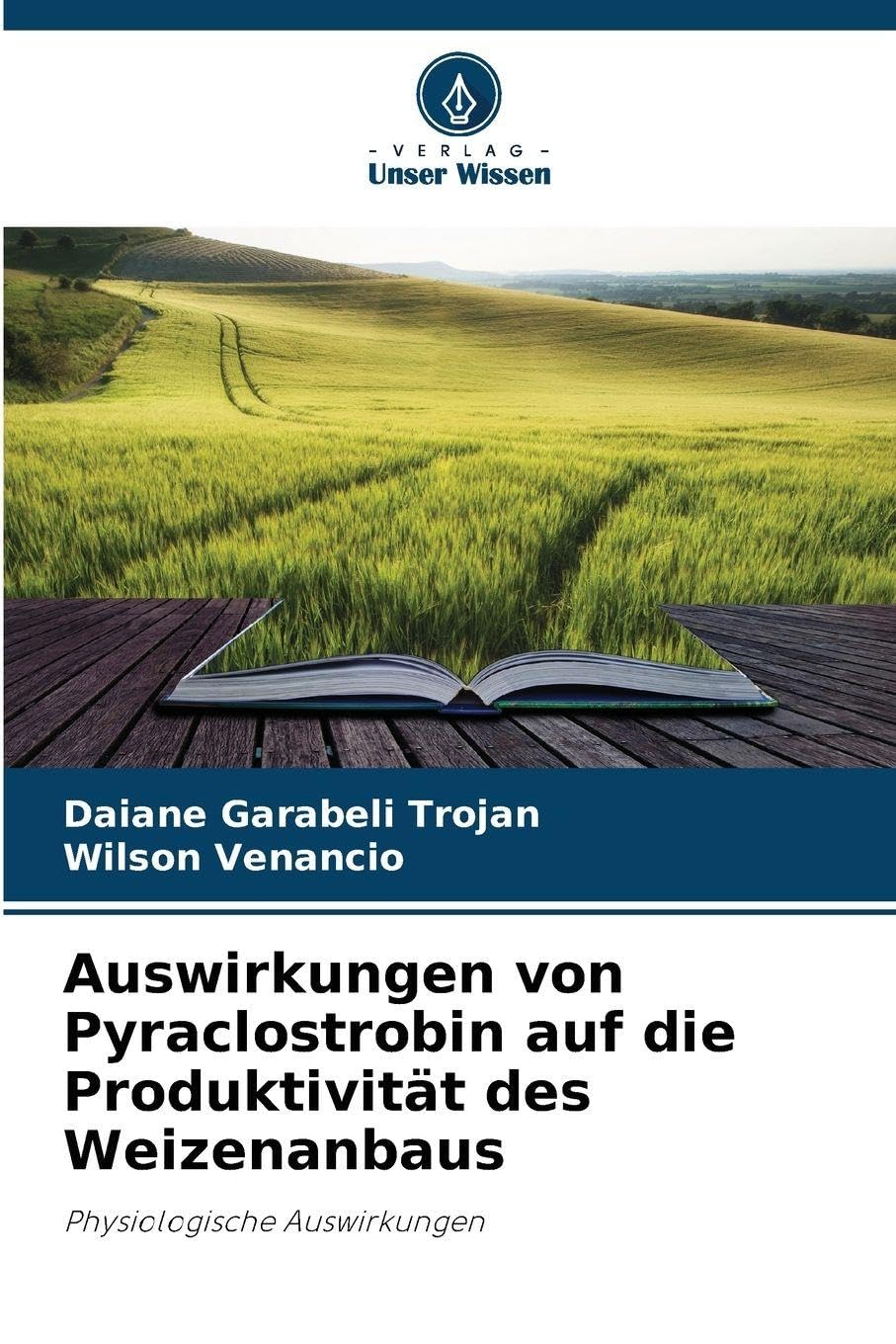 Auswirkungen von Pyraclostrobin auf die Produktivität des Weizenanbaus: Physiologische Auswirkungen