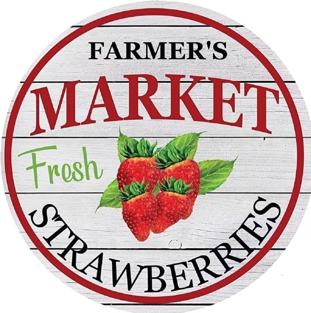 New Rustic Farmhouse Round Metal Tin Sign Farmers Market Fresh Strawberries Sign Retro Kitchen Decor Wall Door Hanger Decor Vintage Sign Diameter 8 in