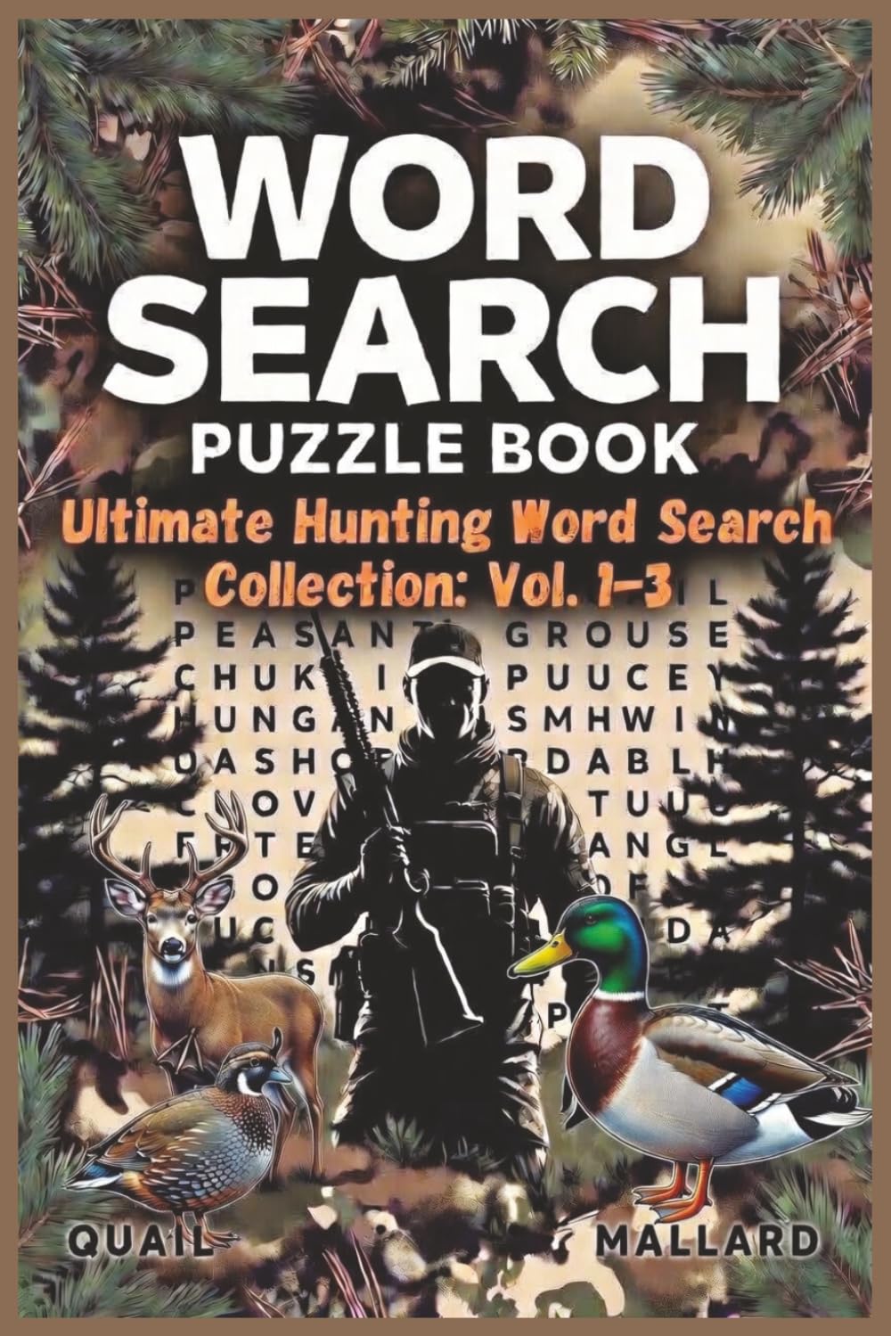 Ultimate Hunting Word Search Puzzle Book: Big Game, Waterfowl & Upland Bird Hunting Word Search Puzzles for Hunting Lovers | 6x9 Book, 330 Pages | 165 ... By the Fire (Hunting Word Search Series)