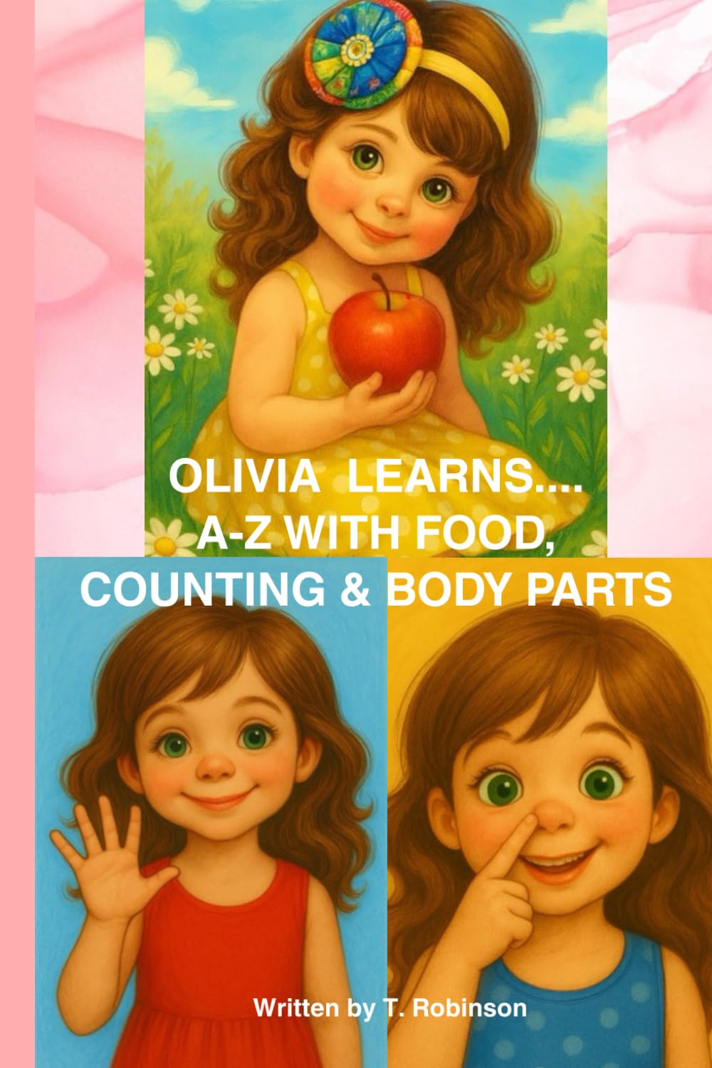 Olivia Learns A-Z With Food, Counting and Body Parts (Children Learn)