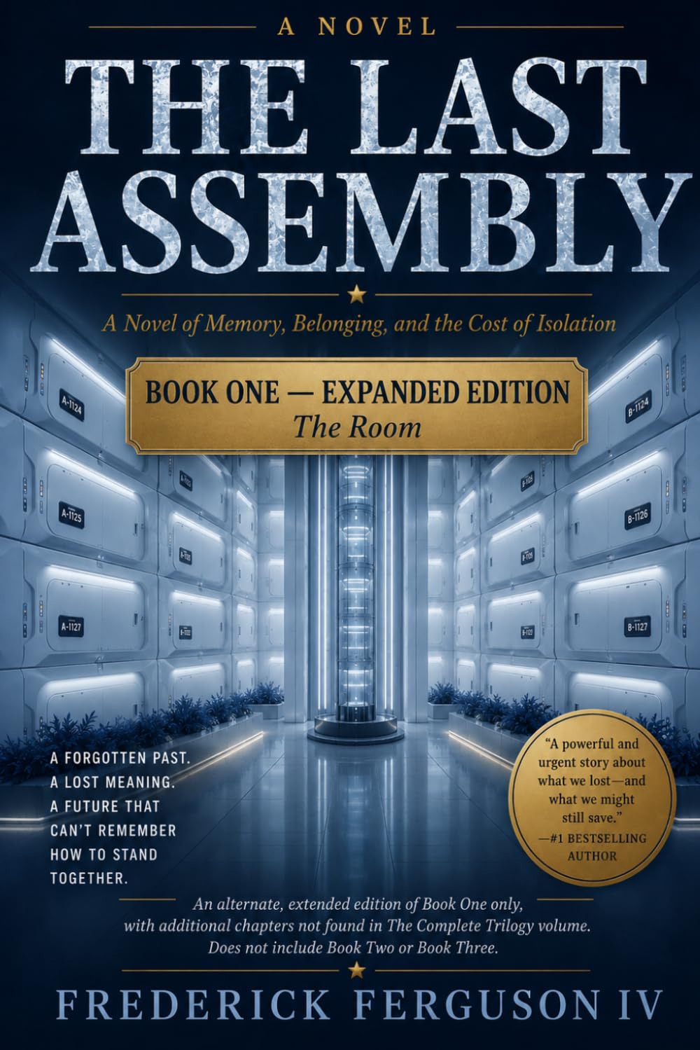 The Last Assembly: The Room: A Novel of Memory, Belonging, and the Cost of Isolation