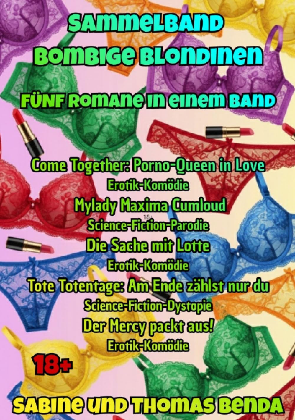 Sammelband Bombige Blondinen - Fünf Romane in einem Band: Fünfmal blonde Frauen-Power, fünfmal abwechslungsreiche Genre-Power … fünfmal Unterhaltungs-Power pur.