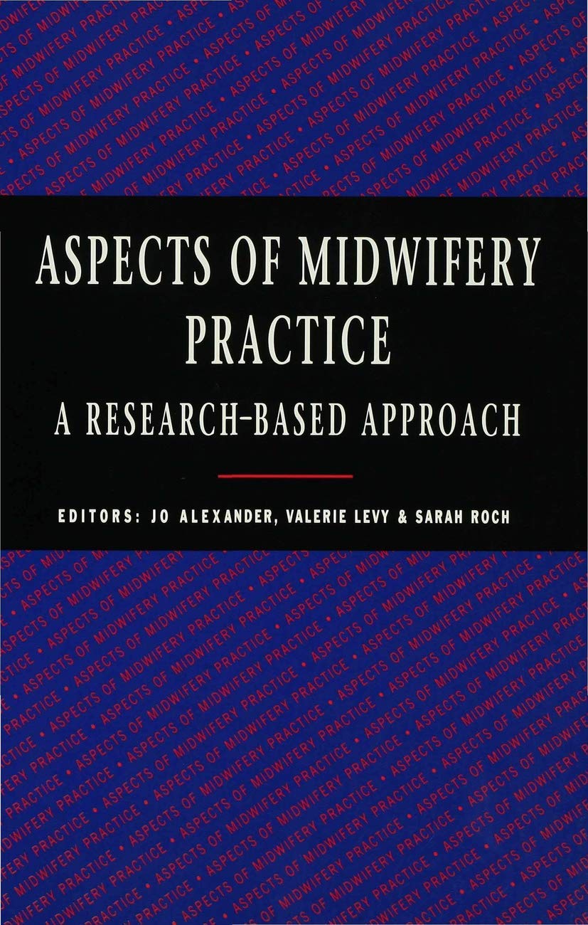 Aspects of Midwifery Practice: A Research Based Approach