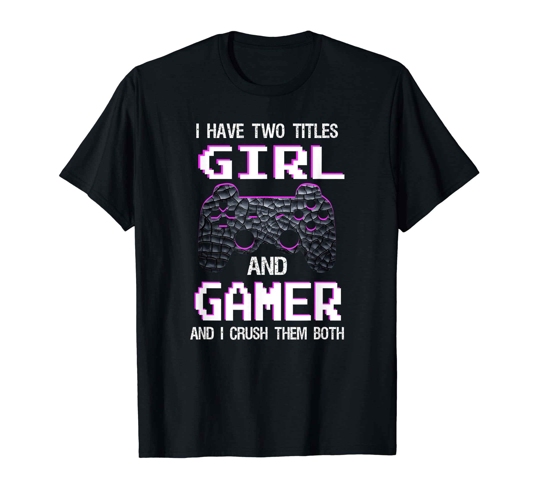 Funny Gamer Girl Gaming Girls Teens Women Video Games T-Shirt