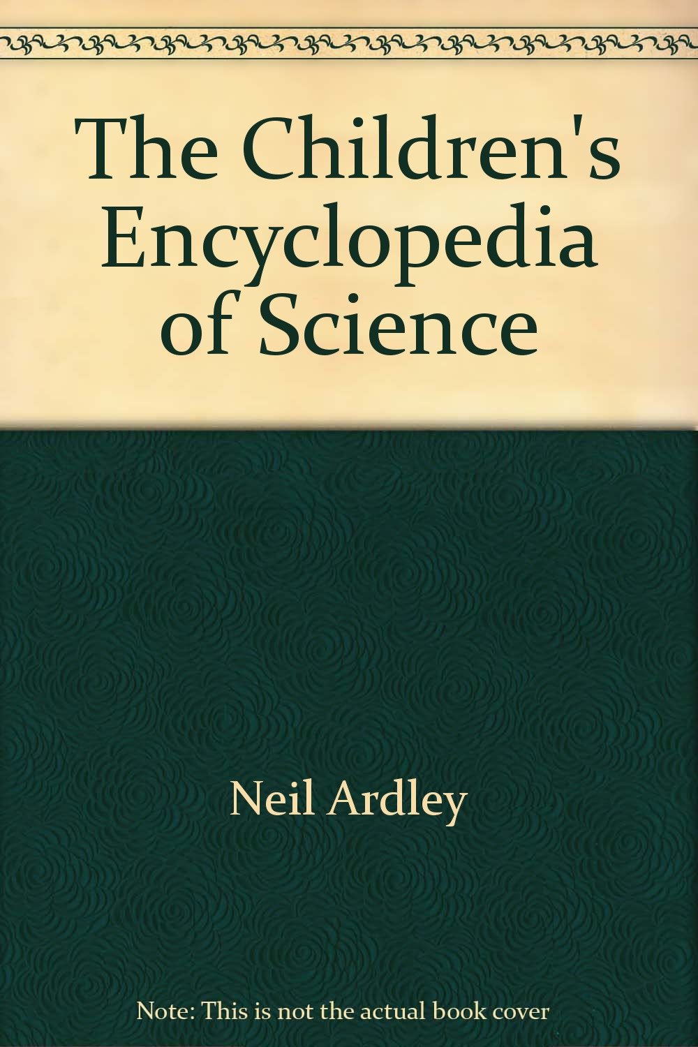 The Children's Encyclopedia of Science: Neil Ardley: Amazon.com: Books