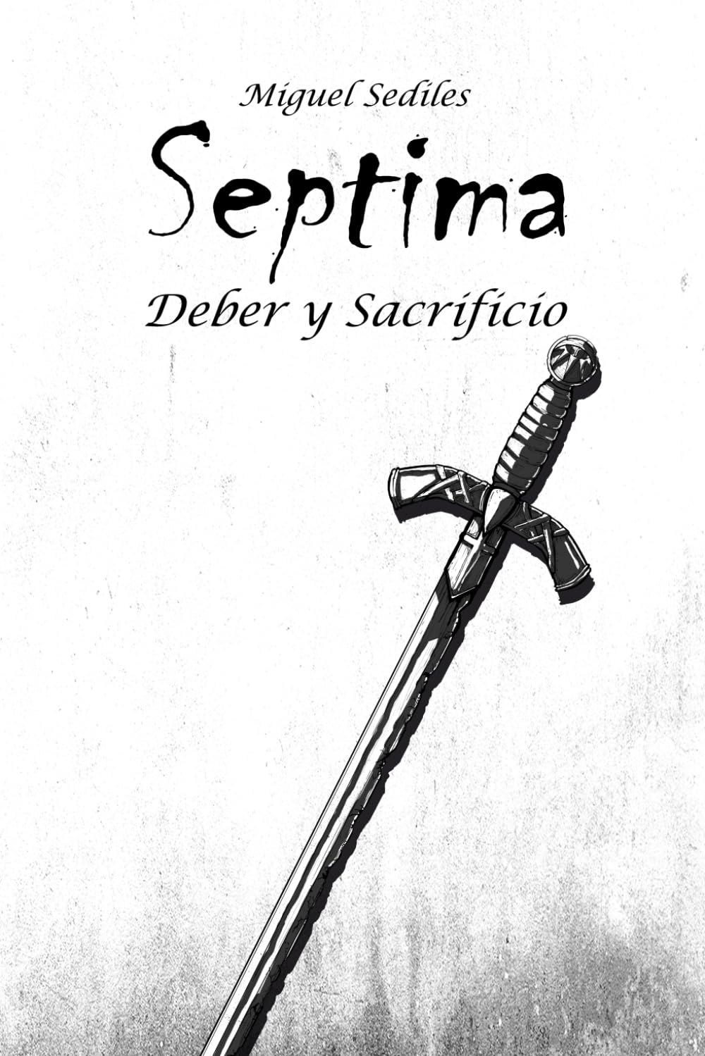 Septima:: Deber y Sacrificio (Las Crónicas de Nefisco)