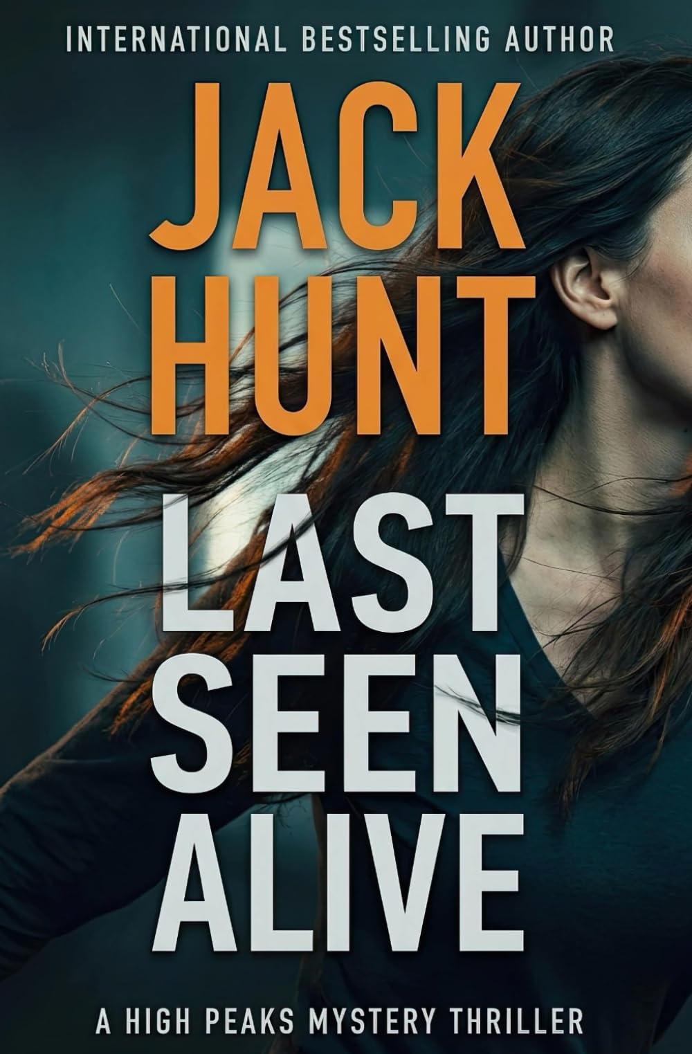 Last Seen Alive (High Peaks Murder, Mystery and Crime Thrillers)