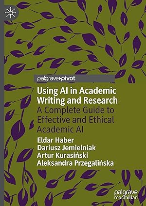 Using AI in Academic Writing and Research: A Complete Guide to Effective and Ethical Academic AI