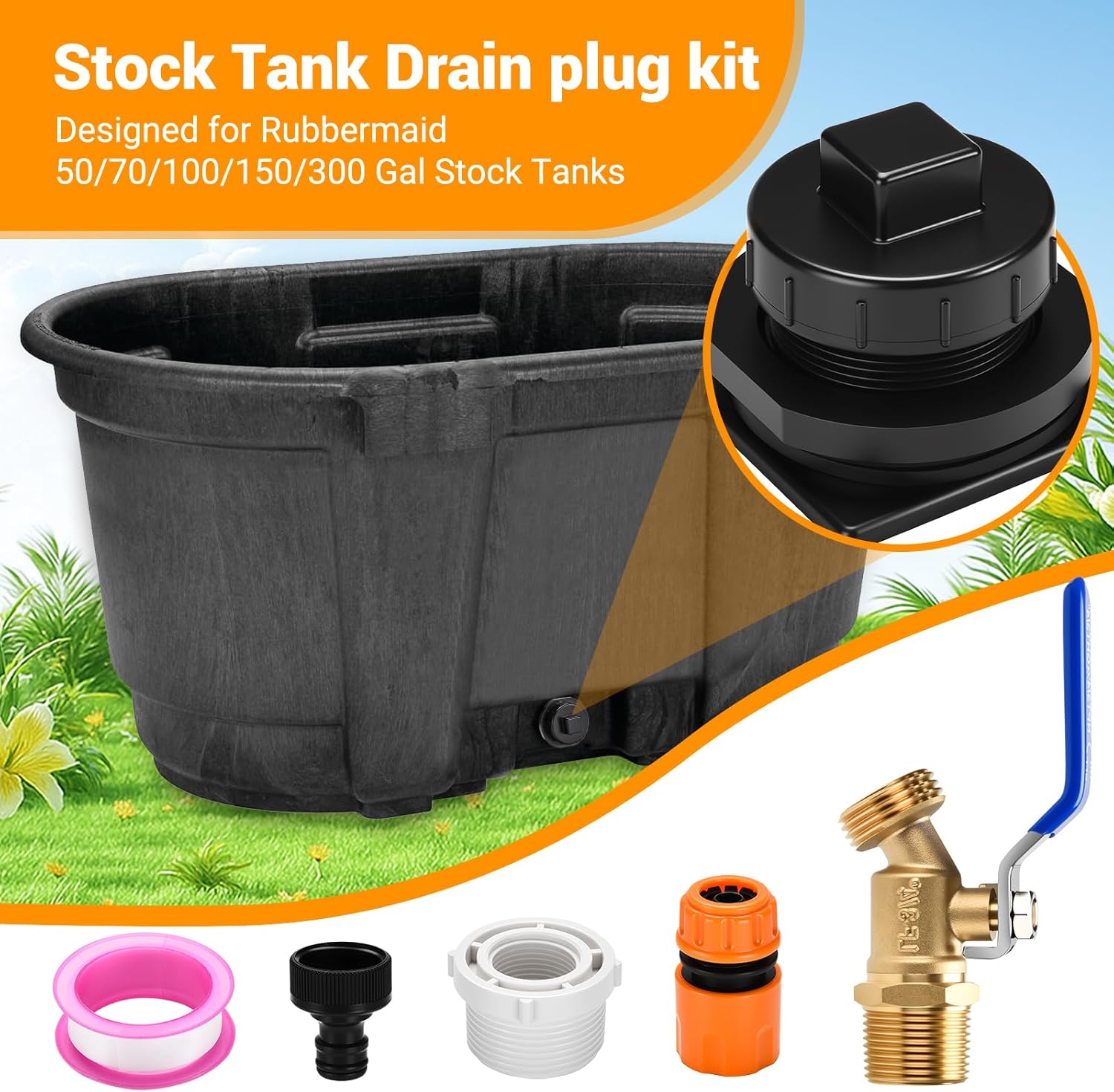 Stock Tank Plug Kit for Rubbermaid 50、70、150、100, 300 Gallon Stock Tank ≥ 2 in Holes Stock Tank Plug Replacement, and 1-1/4" × 3/4" Adapter with 3/4" Brass Hose Faucet Garden Hose Connector