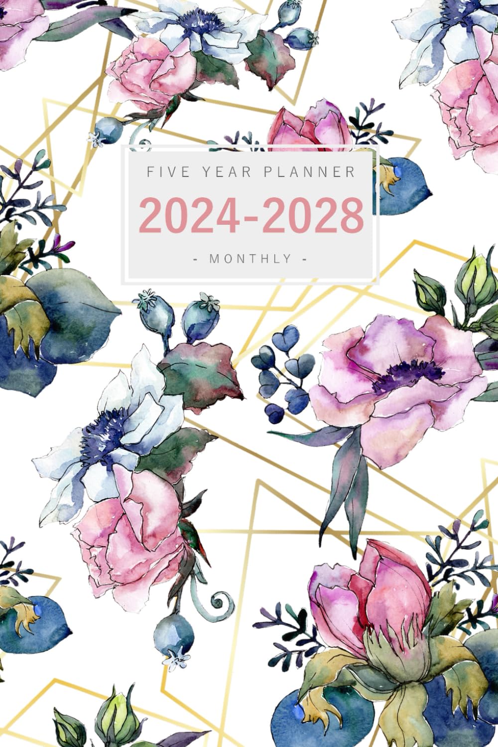 Five Year Planner 2024-2028: 6x9 Monthly Journal Organizer Medium | Golden Line Watercolor Floral Design White