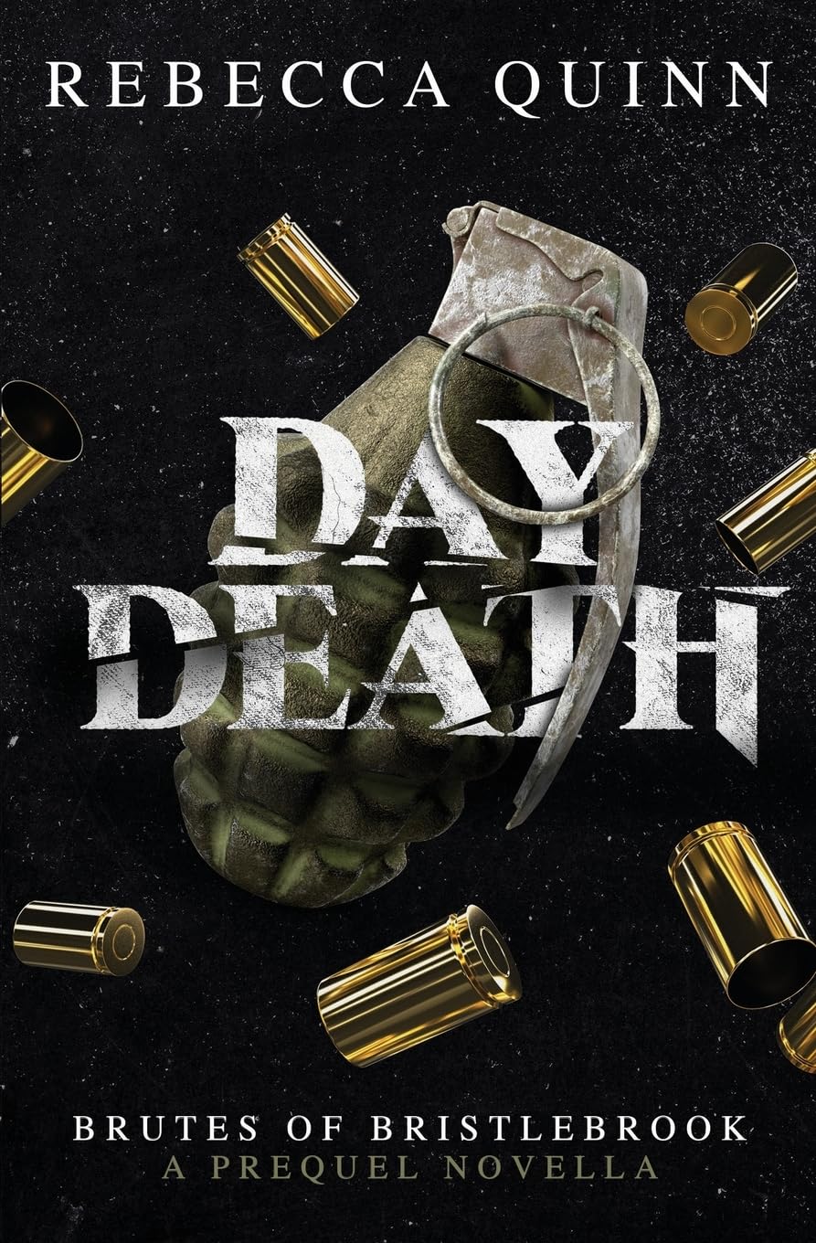 Day Death: A Brutes of Bristlebrook Prequel Novella (Brutes of Bristlebrook Trilogy)
