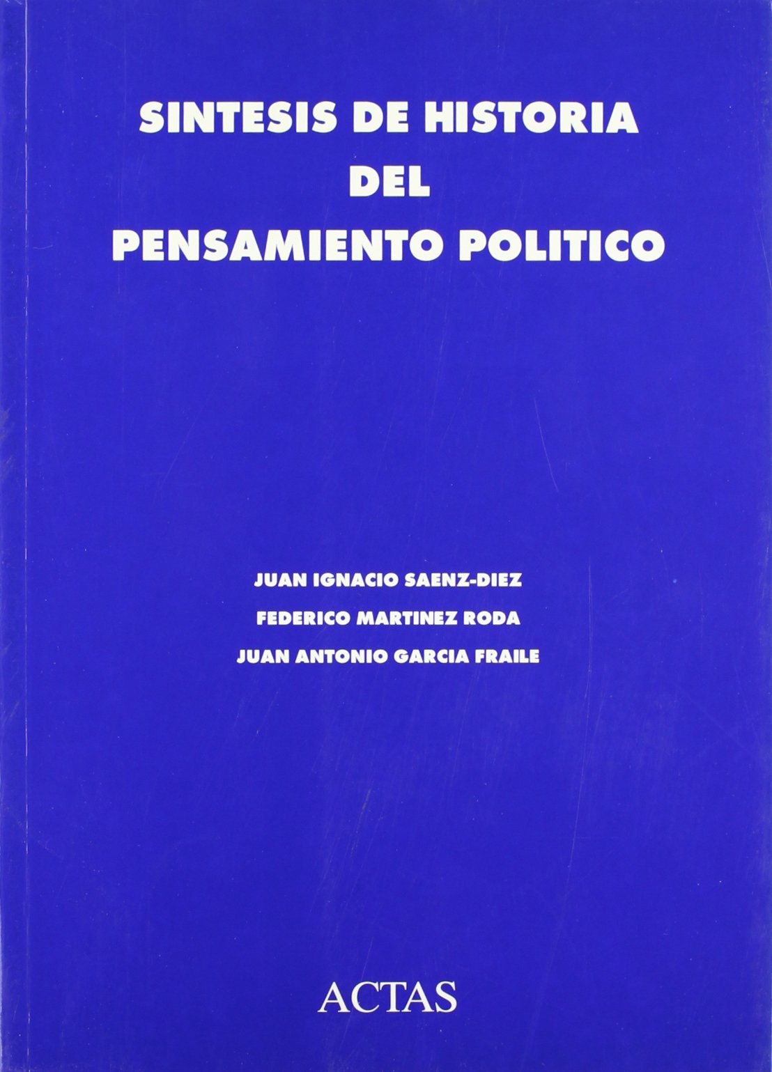 SINTESIS DE HISTORIA DEL PENSAMIENTO POLITICO (ENSAYO,HISTORIA DE IDEAS Y FILOSOFIA HIS)
