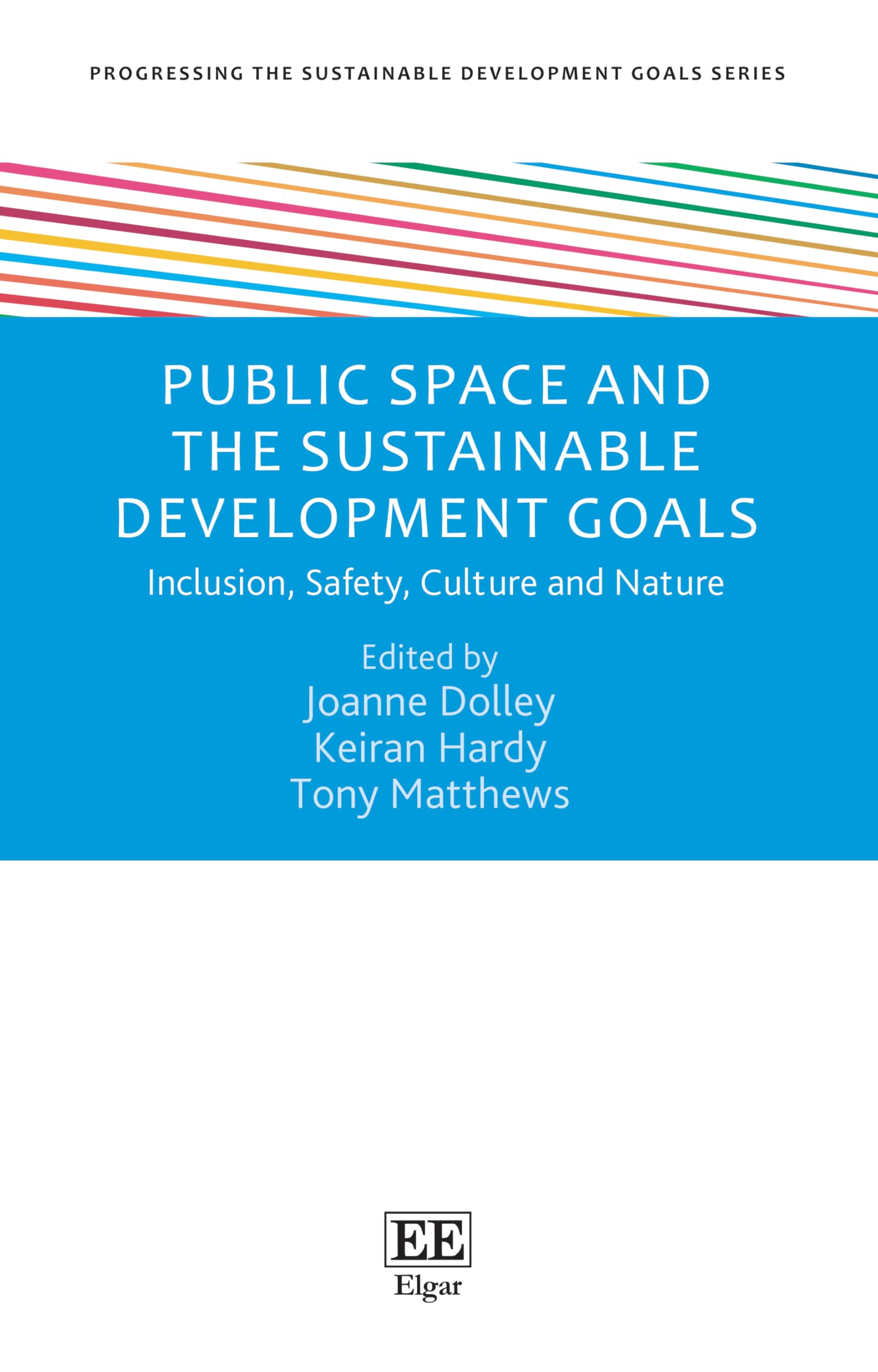Public Space and the Sustainable Development Goa – Inclusion, Safety, Culture a…