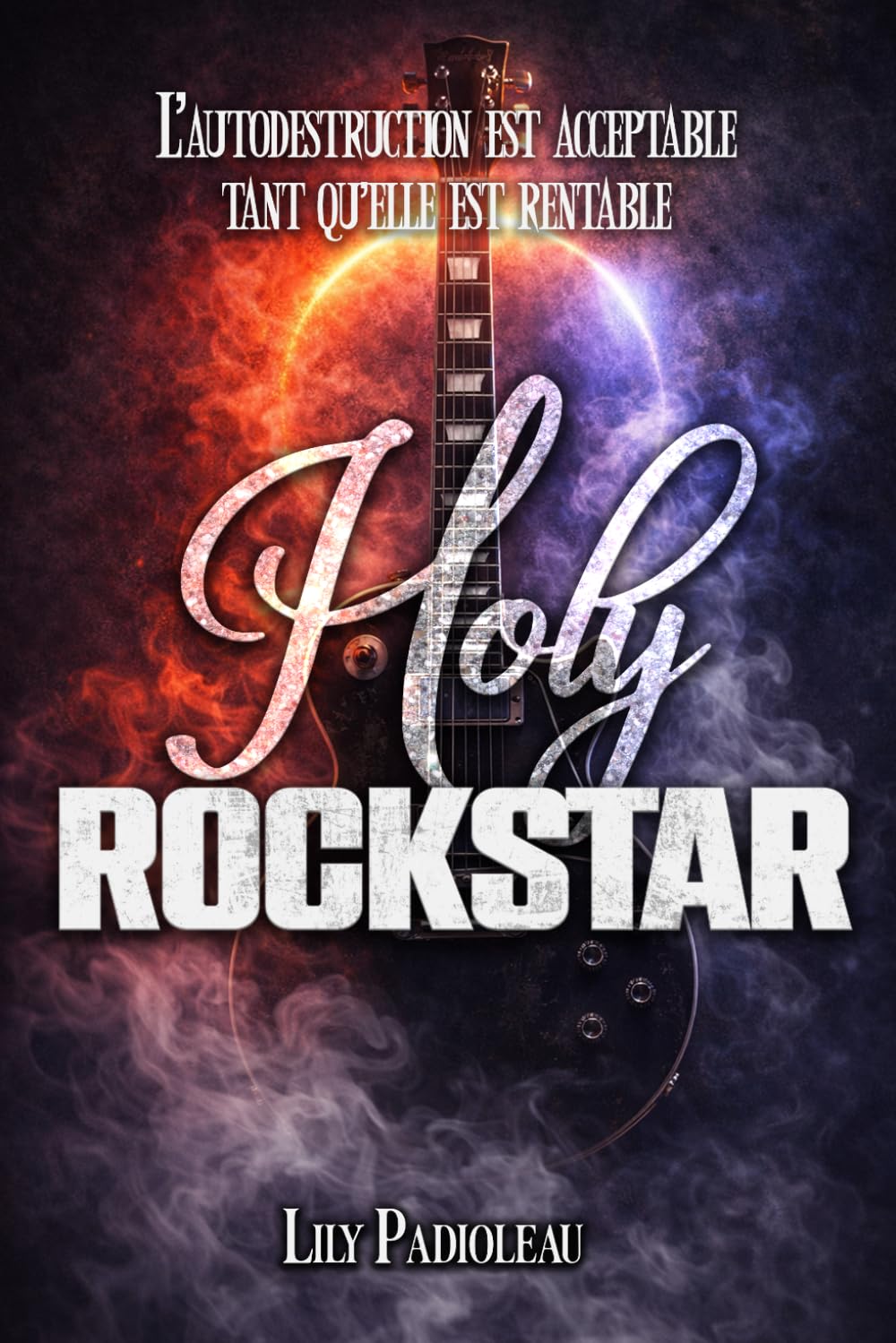 Holy Rockstar: Dark rockstar romance