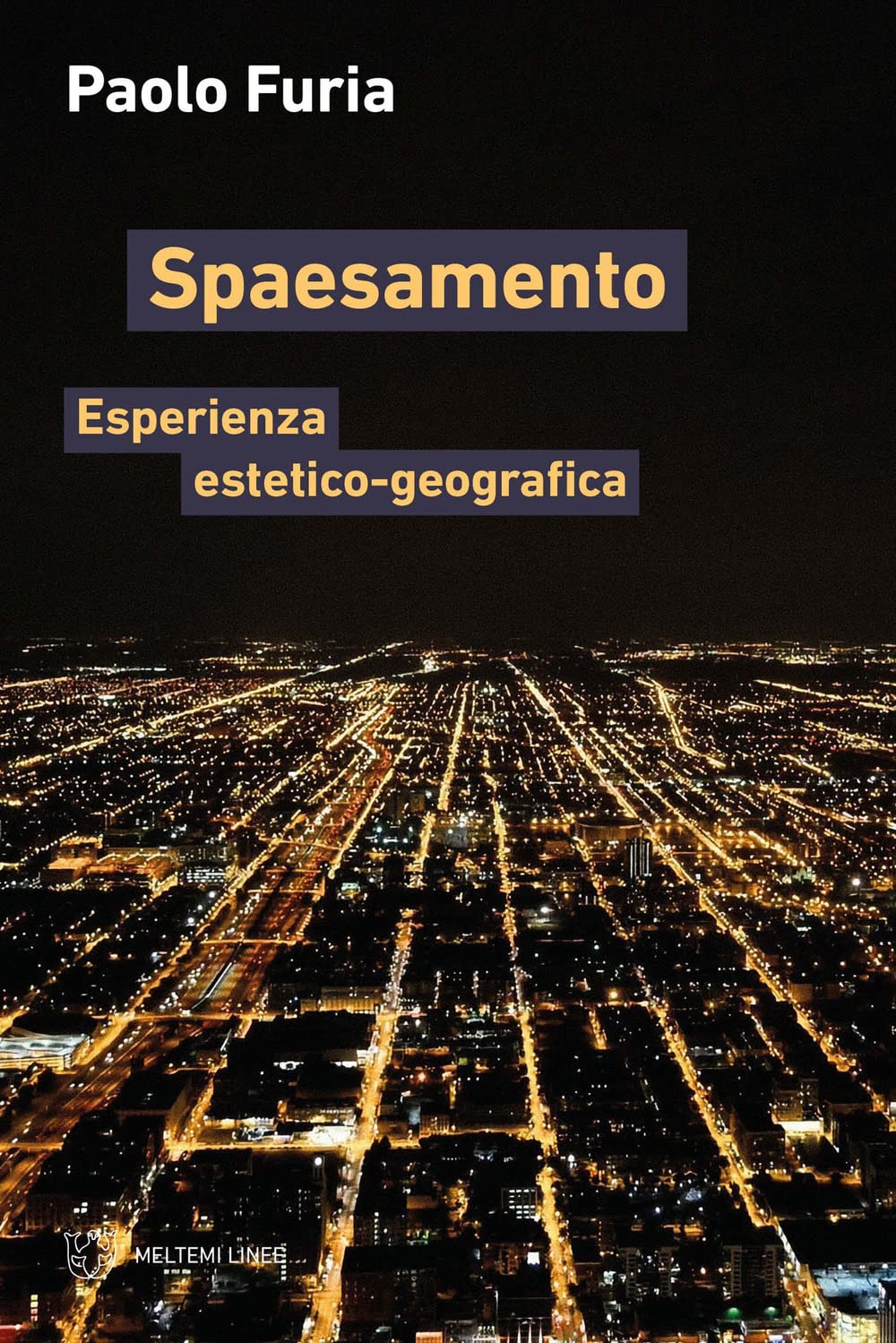 Spaesamento. Esperienza Estetico-Geografica - 4