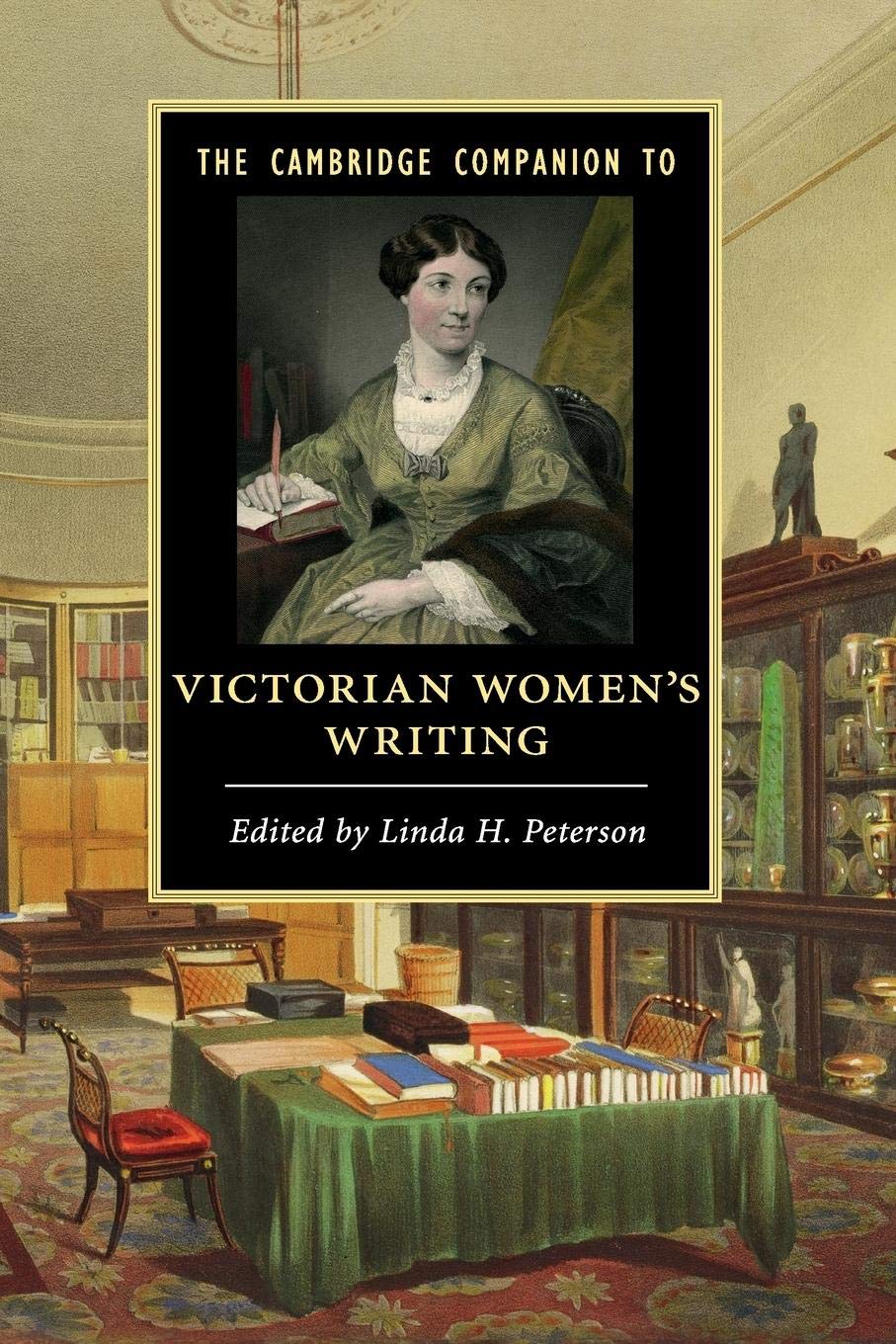 The Cambridge Companion to Victorian Women's Writing (Cambridge Companions to Literature)