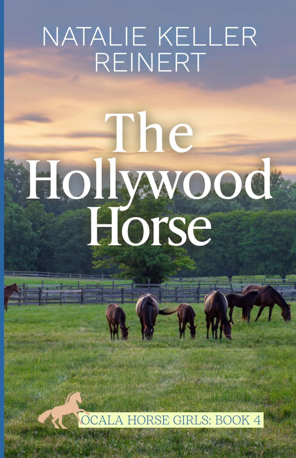 The Hollywood Horse: Book Four) (Ocala Horse Girls: Equestrian Sports Romance)