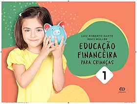 Educação financeira para crianças - Vol. 1