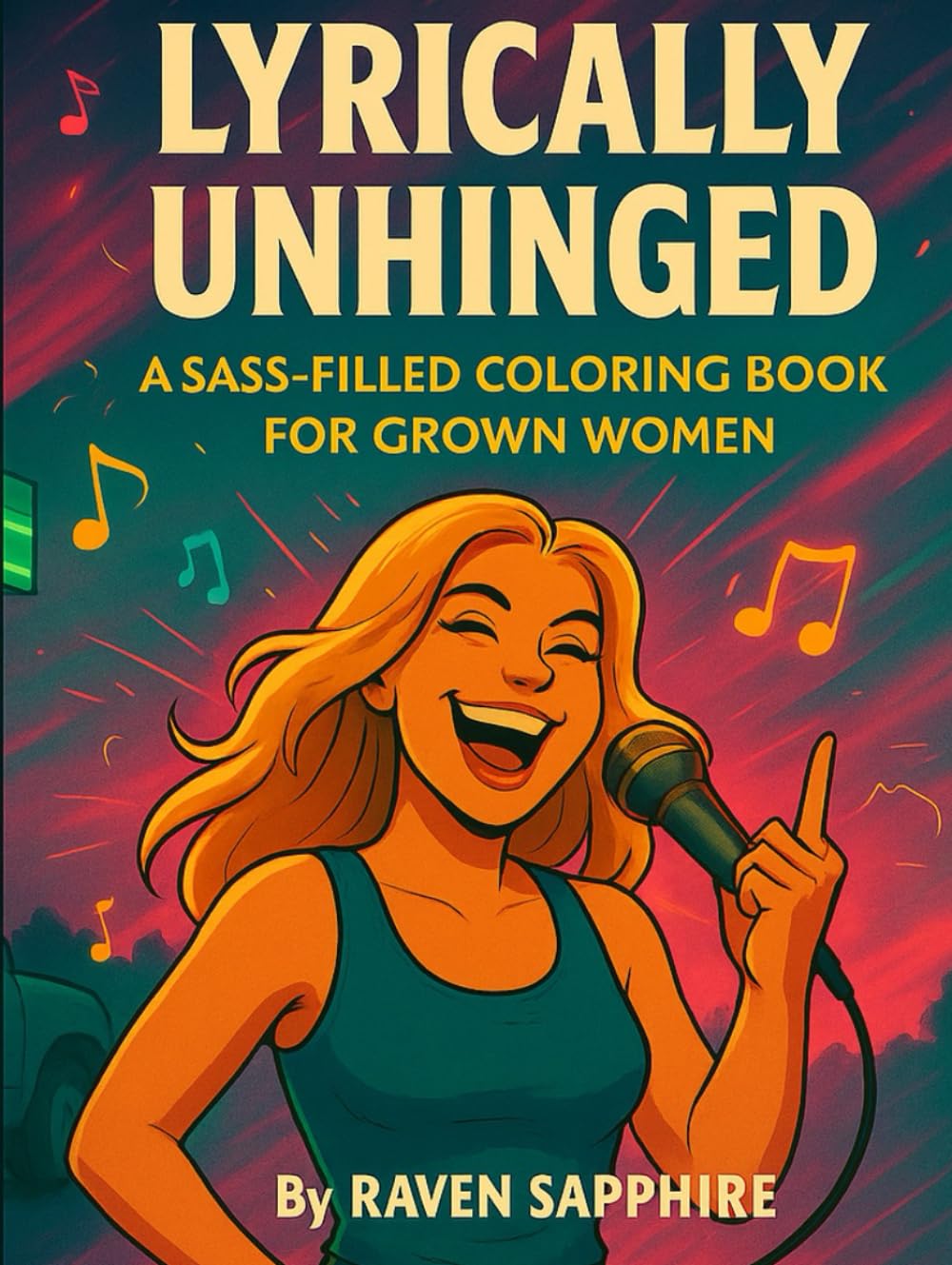 Lyrically Unhinged: A Sass-Filled Coloring Book for Grown Women      Hardcover – November 26, 2025