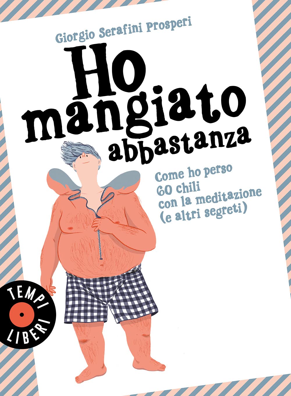 Ho Mangiato Abbastanza. Come Ho Perso 60 Chili Con La Meditazione (E Altri Segreti) - 4