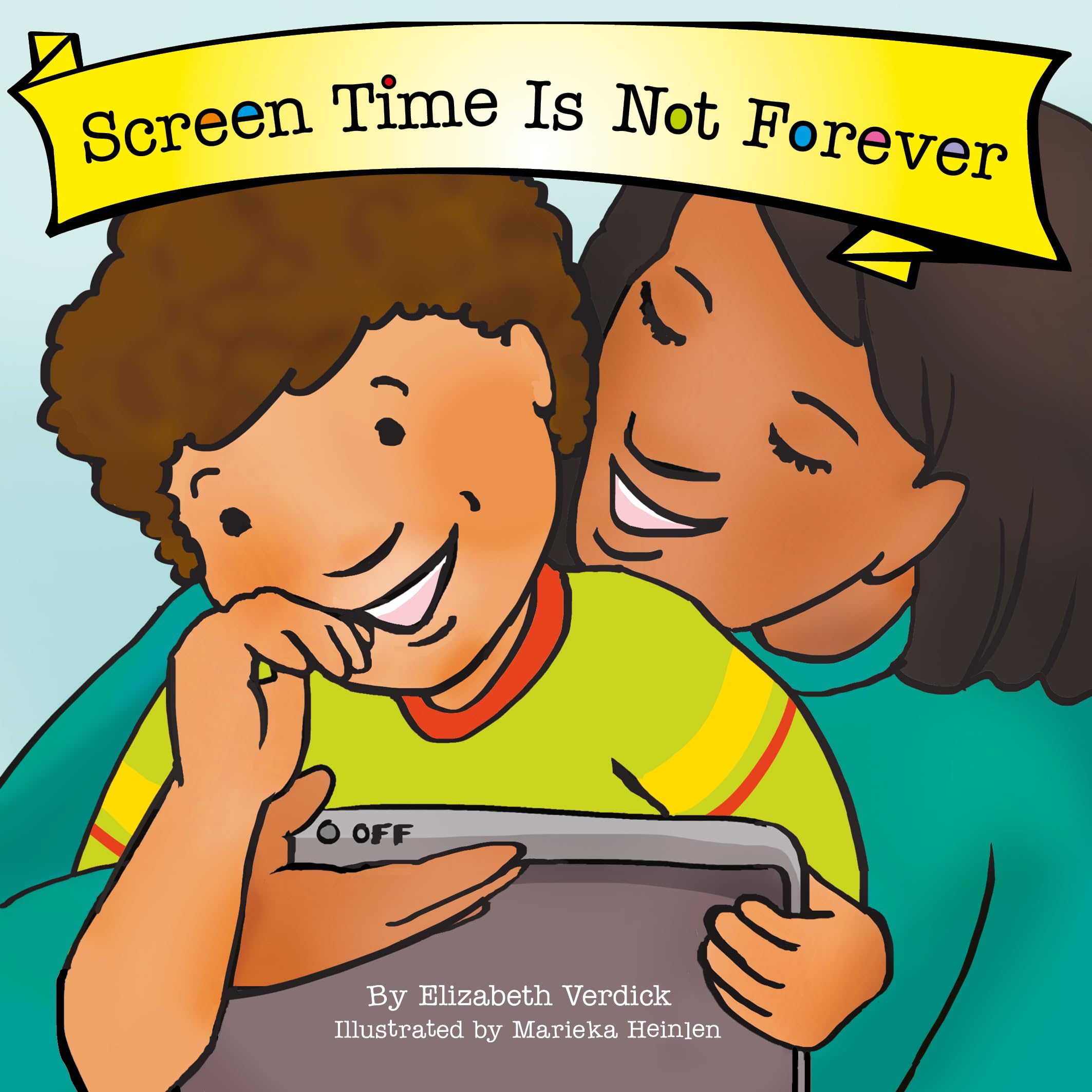 Screen Time Is Not Forever (Best Behavior) by Elizabeth Verdi... - 9781802636604